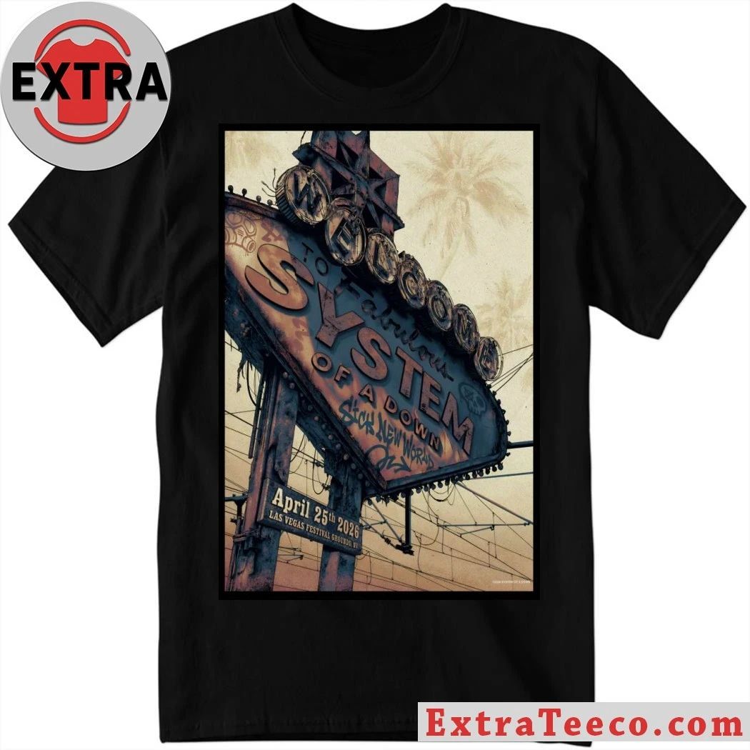 System Of A Down Las Vegas Festival Grounds, NV Apr 25 2026 Poster Shirt Unisex T-shirt, Sweatshirt, Hoodie, Long Sleeve Tee - T-Shirt, Sweatshirt, Hoodie