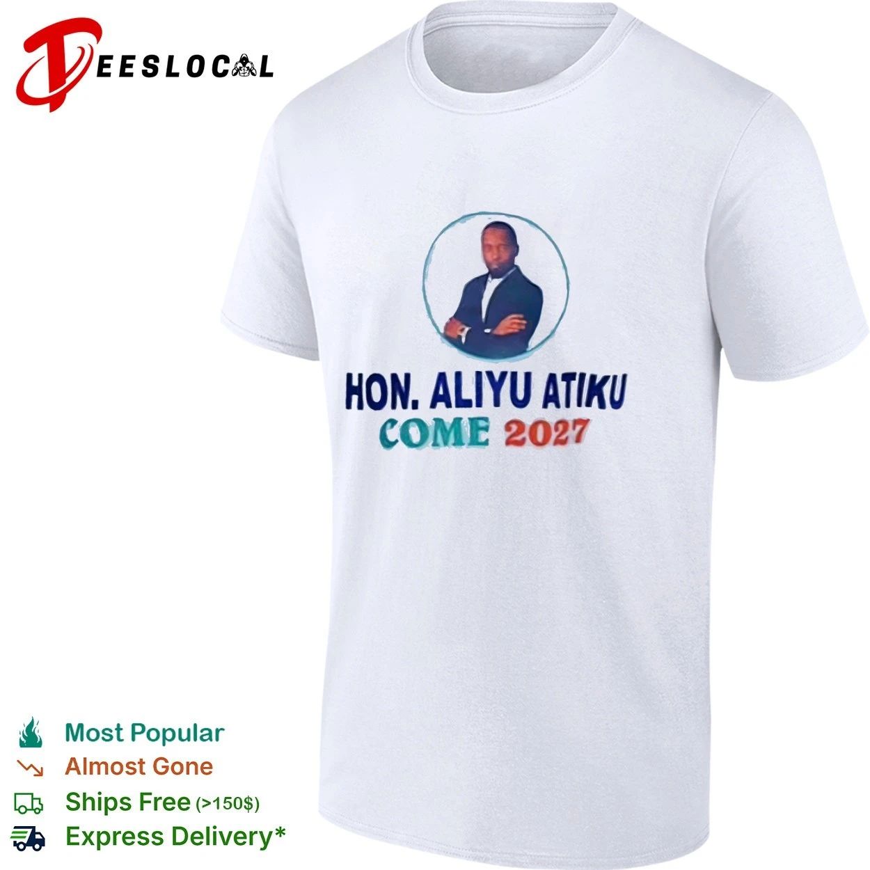 Hon Aliyu Atiku Come 2027 Political Campaign T-shirt Unisex T-shirt, Sweatshirt, Hoodie, Long Sleeve Tee - T-Shirt, Sweatshirt, Hoodie