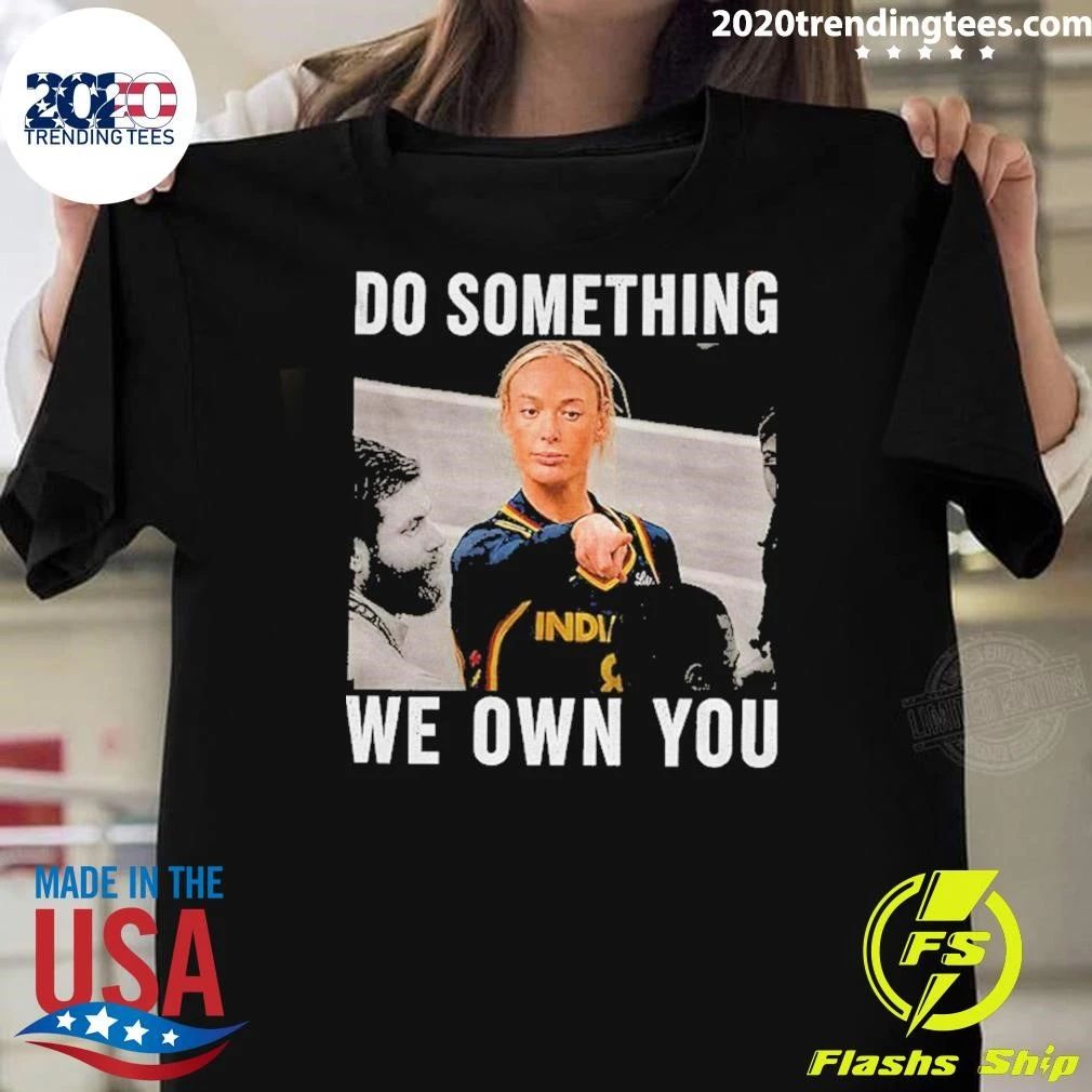 Sophie Cunningham Point God Indiana Fever Wnba 2026 Do Something We Own You Shirt Unisex T-shirt, Sweatshirt, Hoodie, Long Sleeve Tee - T-Shirt, Sweatshirt, Hoodie