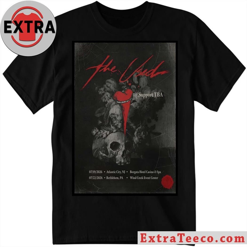 The Used May 19 2026 Atlantic City NJ And May 22 2026 Bethlehem PA Poster Shirt Unisex T-shirt, Sweatshirt, Hoodie, Long Sleeve Tee - T-Shirt, Sweatshirt, Hoodie