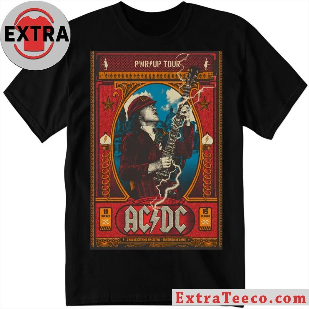 Original AC DC March 11 & 15 2026 Santiago Chile Poster Shirt Unisex T-shirt, Sweatshirt, Hoodie, Long Sleeve Tee - T-Shirt, Sweatshirt, Hoodie