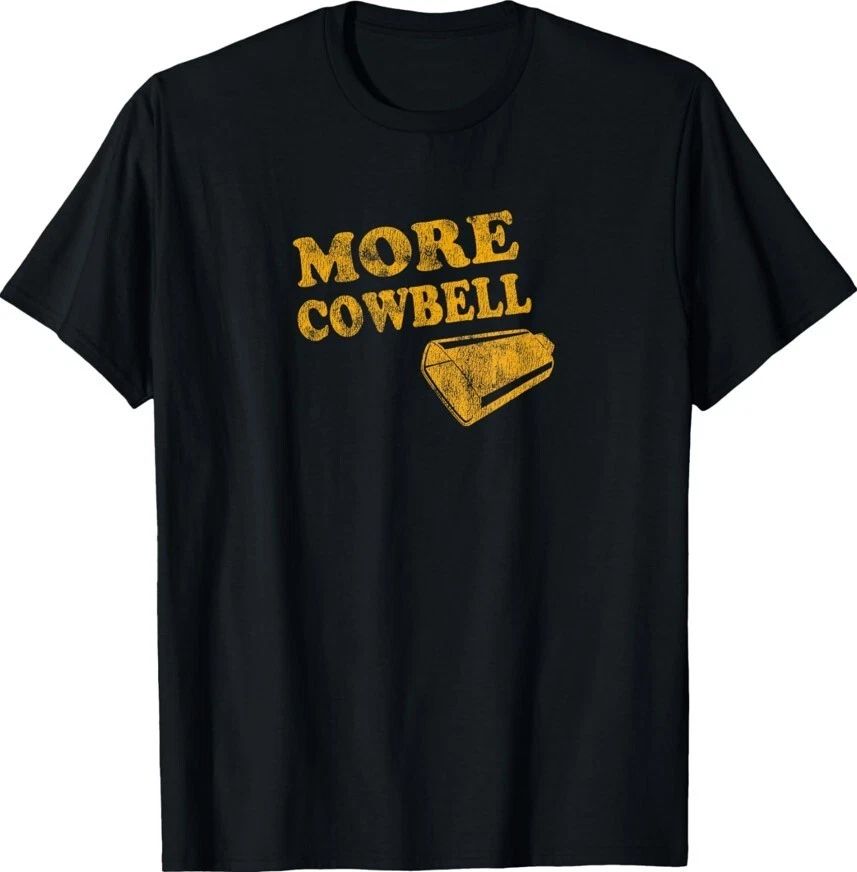 More Cowbell More Cowbell Funny Distressed Unisex T-Shirt Unisex T-shirt, Sweatshirt, Hoodie, Long Sleeve Tee - T-Shirt, Sweatshirt, Hoodie