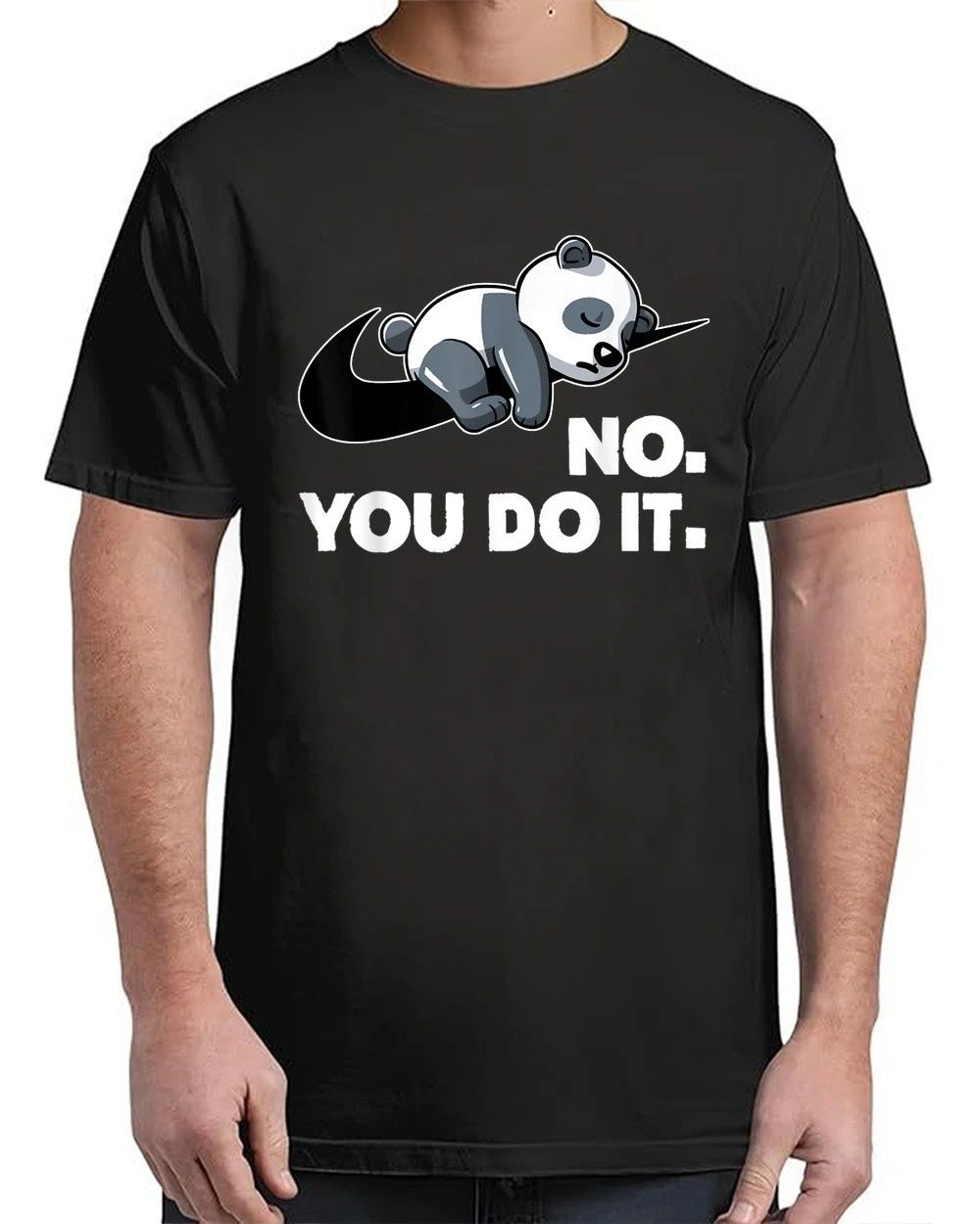 Lazy Panda No You Do It Vintage Cute Sleeping T-Shirt Unisex S-4XL Unisex T-shirt, Sweatshirt, Hoodie, Long Sleeve Tee - T-Shirt, Sweatshirt, Hoodie