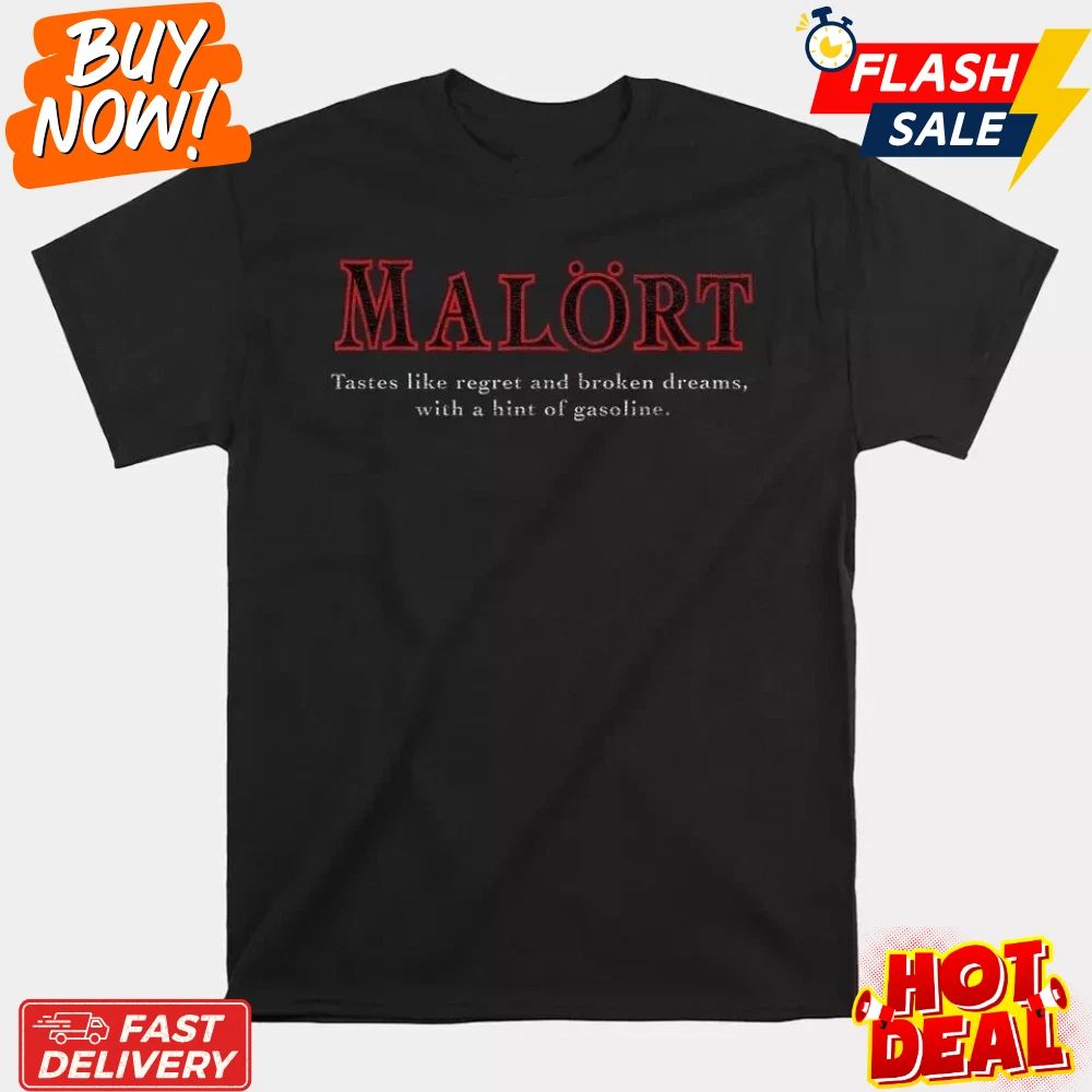 Sale Malort Liquor Funny Tastes Like Saying Design T-shirt Size S-5XL Fast Ship. Unisex T-shirt, Sweatshirt, Hoodie, Long Sleeve Tee - T-Shirt, Sweatshirt, Hoodie