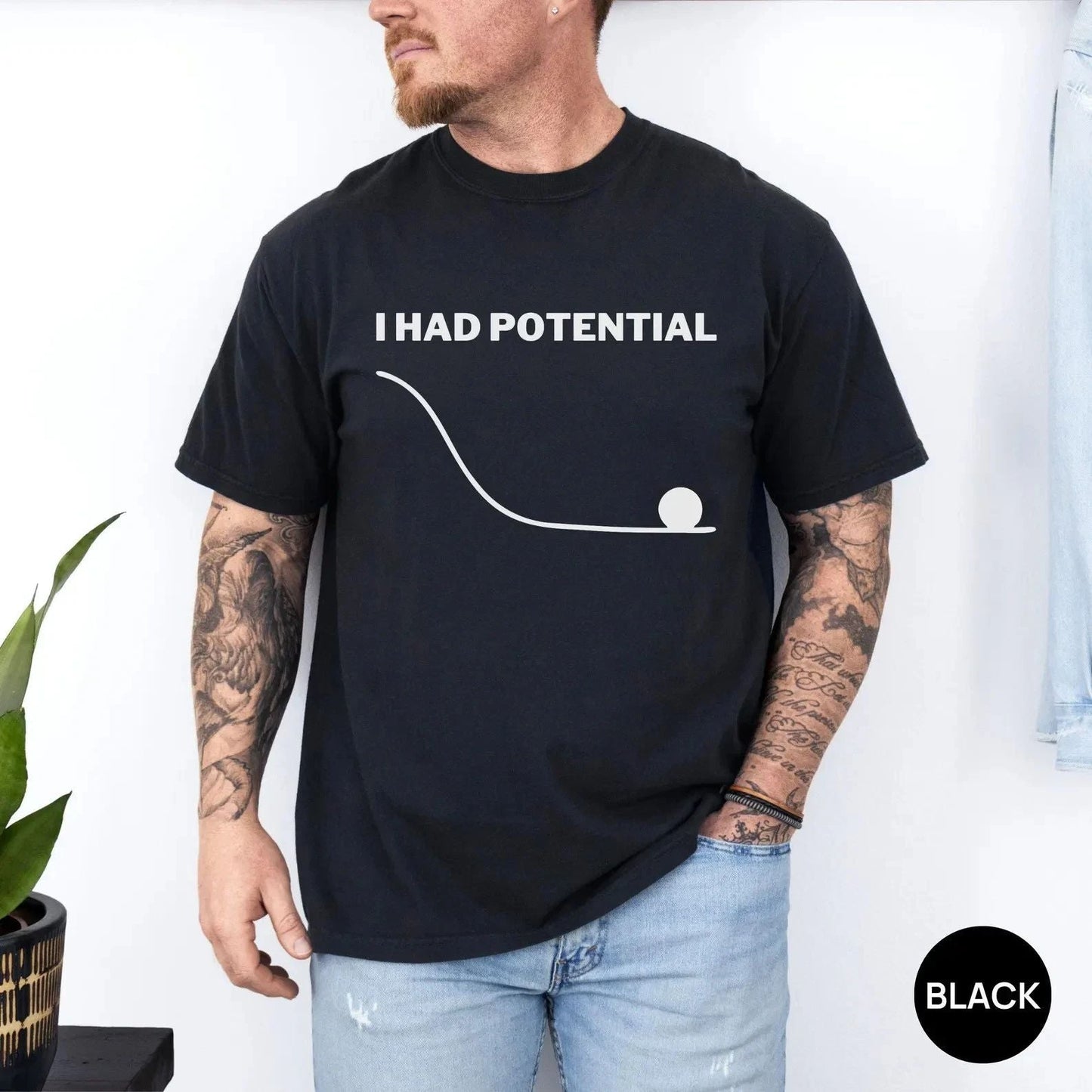 I Had Potential Shirt Funny Science Nerd Comfort Colors Tee Unisex T-shirt, Sweatshirt, Hoodie, Long Sleeve Tee - T-Shirt, Sweatshirt, Hoodie