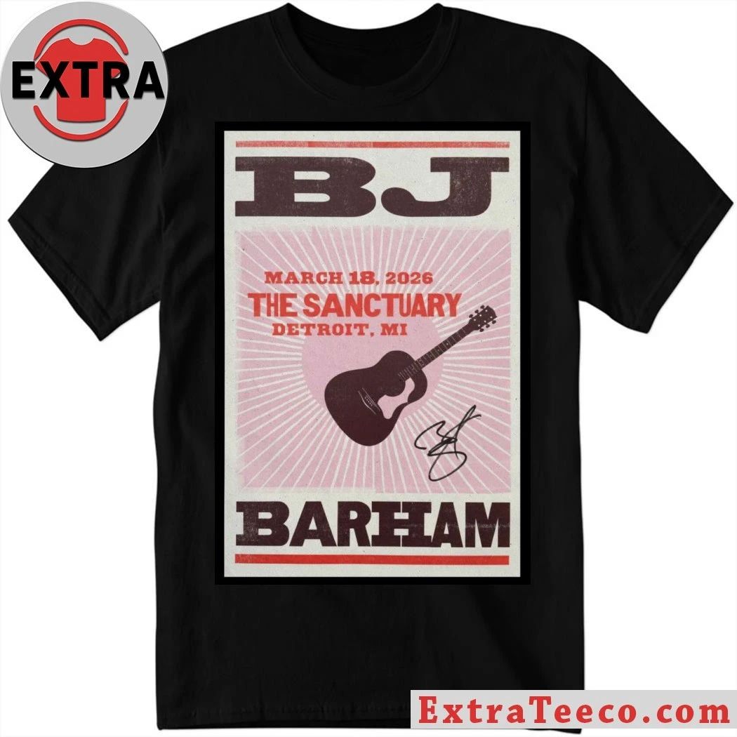BJ Barham Hamtramck The Sanctuary, 18 March 2026 Poster Shirt Unisex T-shirt, Sweatshirt, Hoodie, Long Sleeve Tee - T-Shirt, Sweatshirt, Hoodie