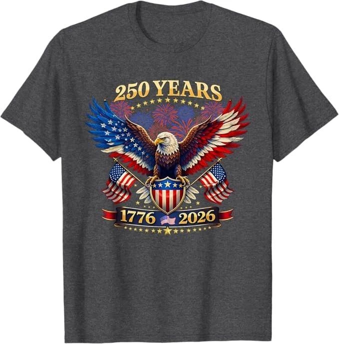 250 Years American 1776 2026 250th 4th July Independence Day T-Shirt Unisex T-shirt, Sweatshirt, Hoodie, Long Sleeve Tee - T-Shirt, Sweatshirt, Hoodie
