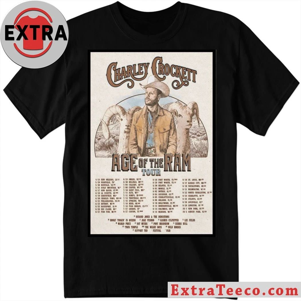 Charley Crockett 2026 Age Of The Ram Shows Poster T-Shirt Unisex T-shirt, Sweatshirt, Hoodie, Long Sleeve Tee - T-Shirt, Sweatshirt, Hoodie
