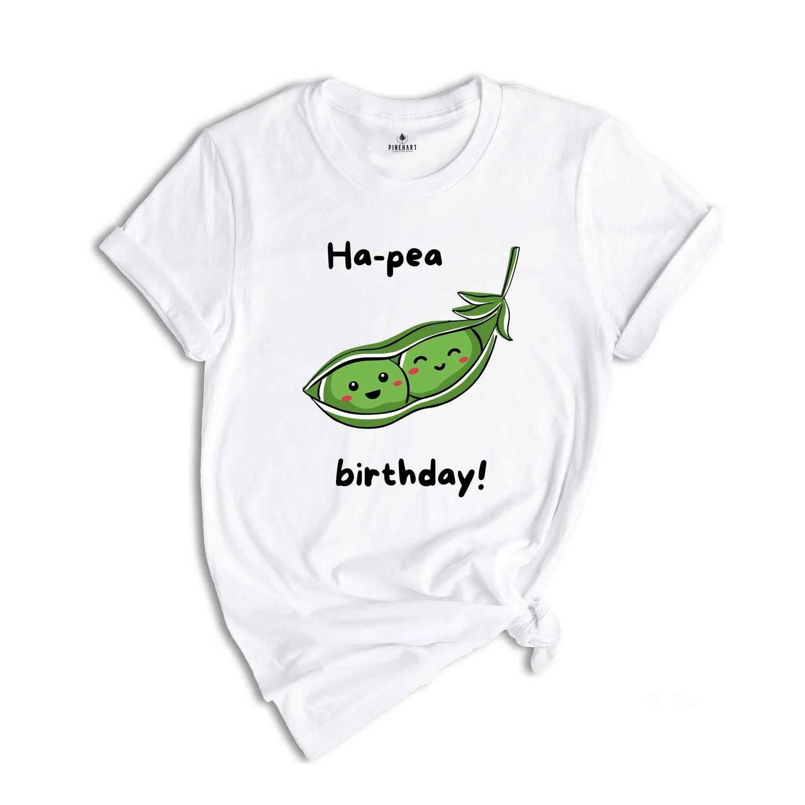 Ha Pea Birthday Shirt, Peas Shirt, Vegetable Shirt, Peas Lover Shirt, Cute Veget Unisex T-shirt, Sweatshirt, Hoodie, Long Sleeve Tee - T-Shirt, Sweatshirt, Hoodie