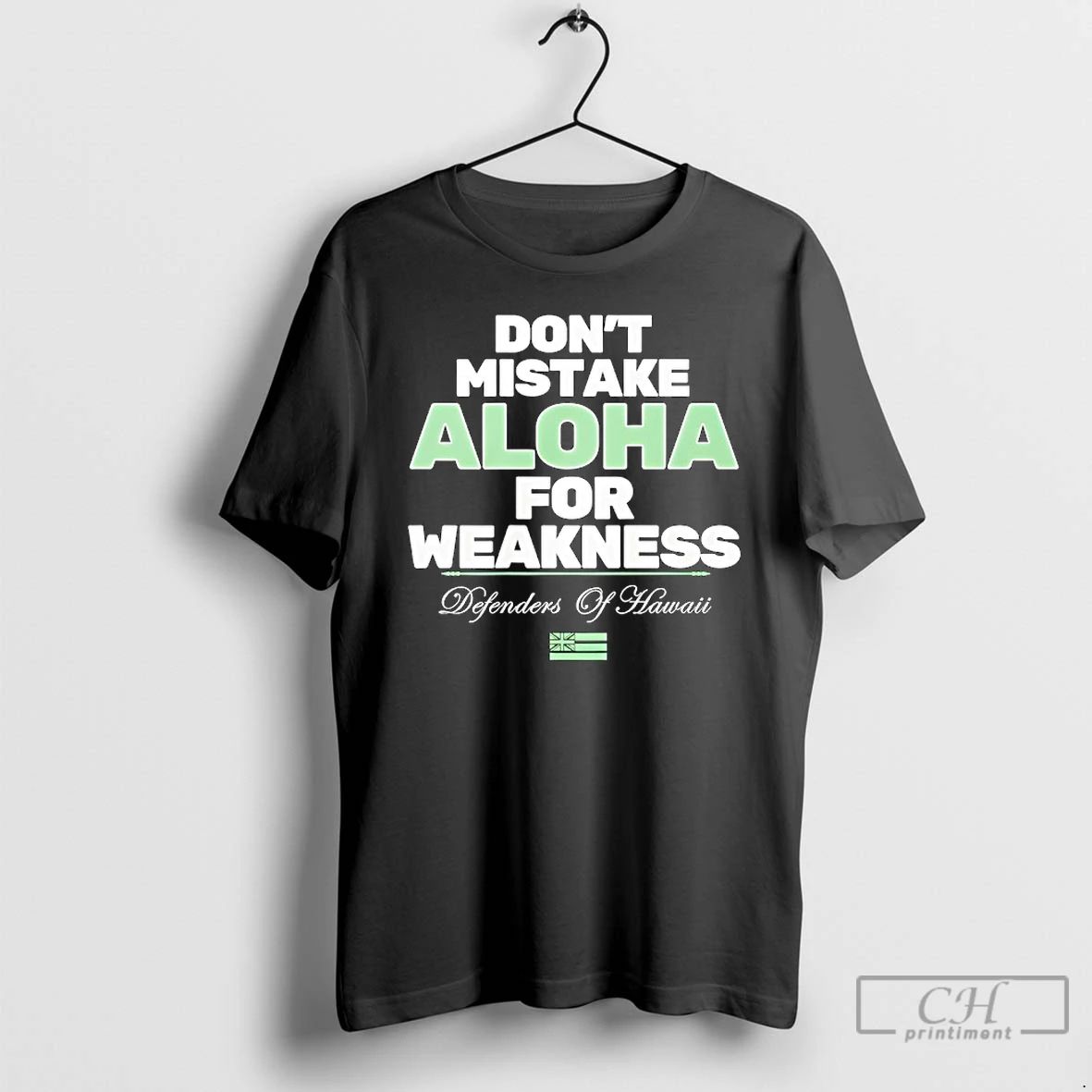 Premium Dont Mistake Aloha For Weakness T Shirts Unisex T-shirt, Sweatshirt, Hoodie, Long Sleeve Tee - T-Shirt, Sweatshirt, Hoodie