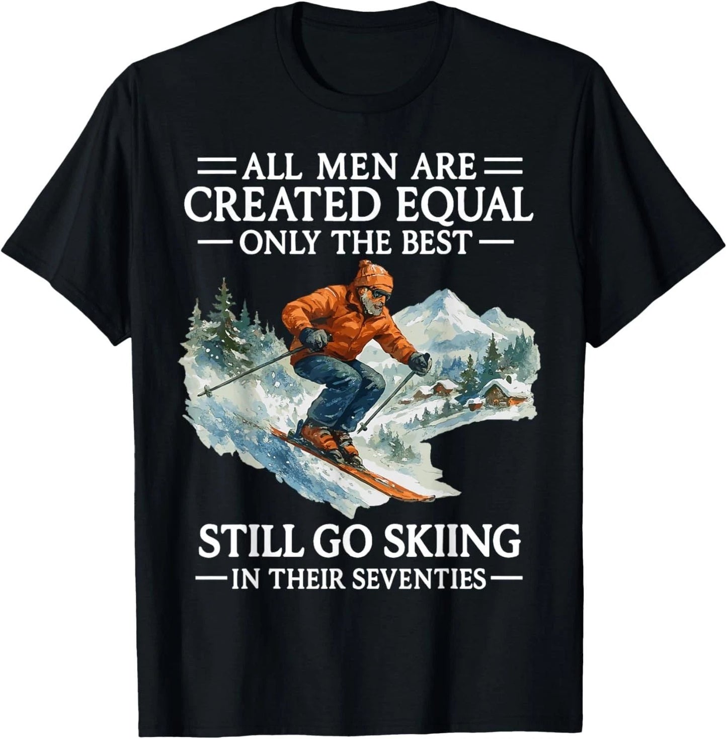 70th Birthday Skier Gifts Man 70 Years Old Skiing Lover T-Shirt unisex T-Shirt Unisex T-shirt, Sweatshirt, Hoodie, Long Sleeve Tee - T-Shirt, Sweatshirt, Hoodie