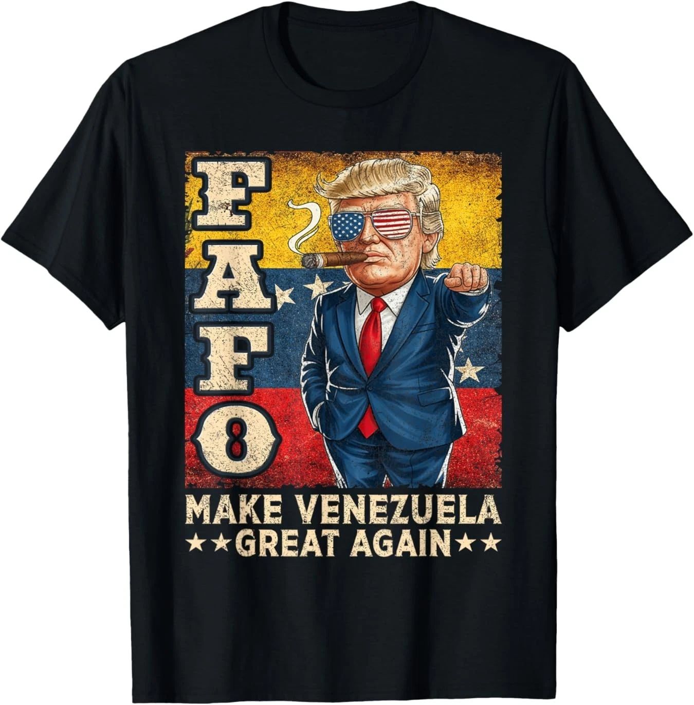 Funny Fafo Trump Venezuela Great Again T-Shirt Unisex T-shirt, Sweatshirt, Hoodie, Long Sleeve Tee - T-Shirt, Sweatshirt, Hoodie