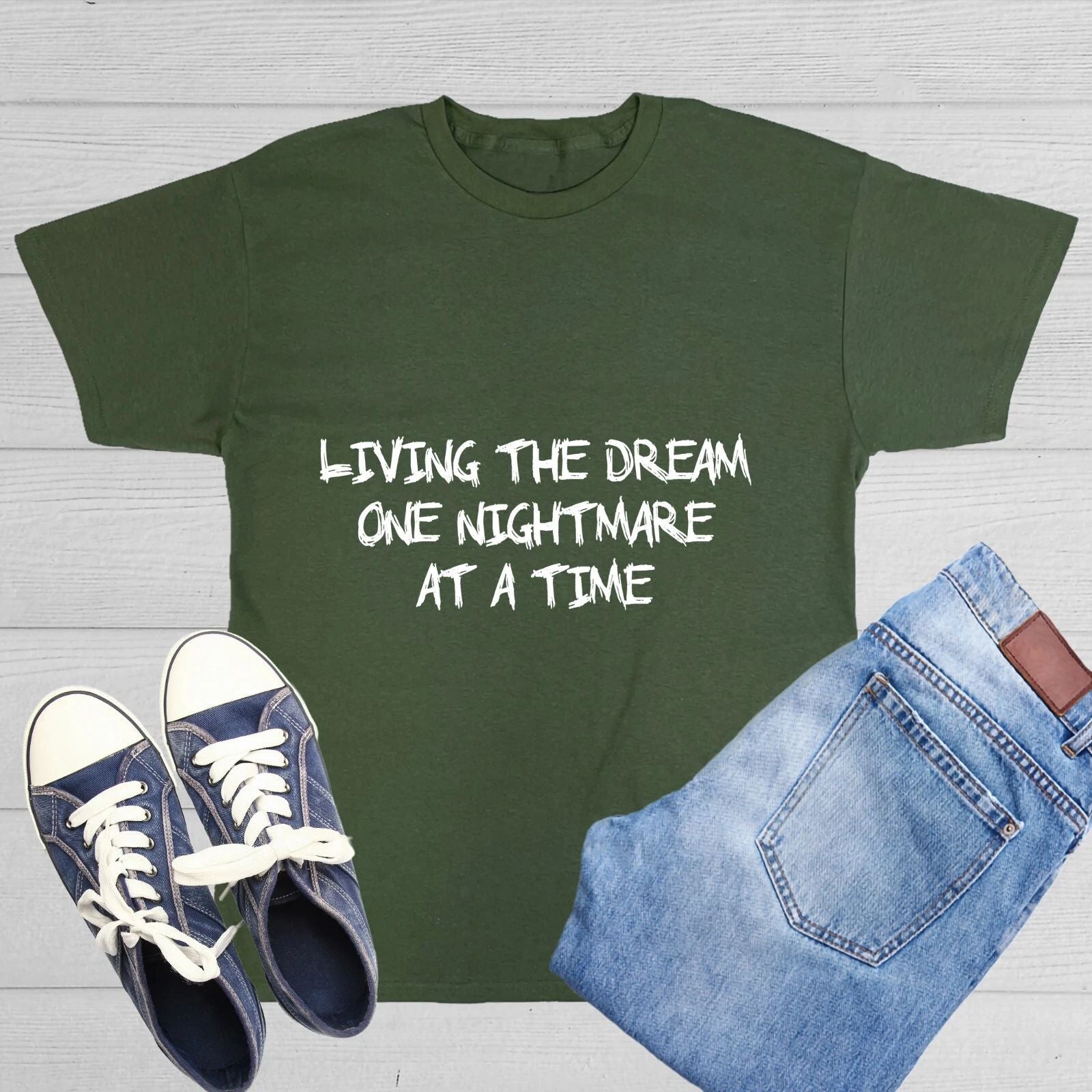 Living The Dream One Nightmare Sarcastic Humor Graphic Novelty Funny T Shirt Unisex T-shirt, Sweatshirt, Hoodie, Long Sleeve Tee - T-Shirt, Sweatshirt, Hoodie