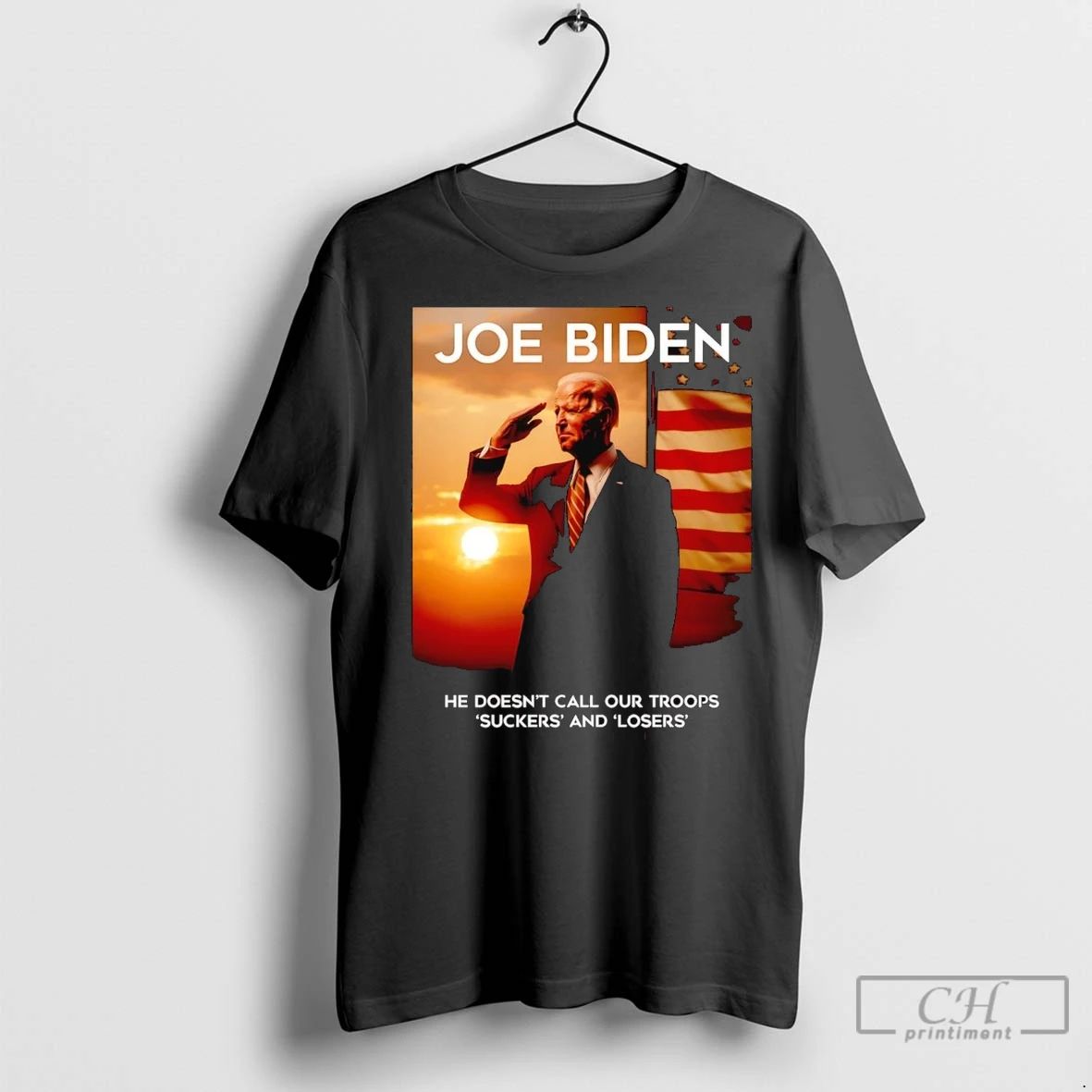 Premium Joe Biden He Doesnt Call Our Troops Suckers And Losers Unisex T-shirt, Sweatshirt, Hoodie, Long Sleeve Tee - T-Shirt, Sweatshirt, Hoodie