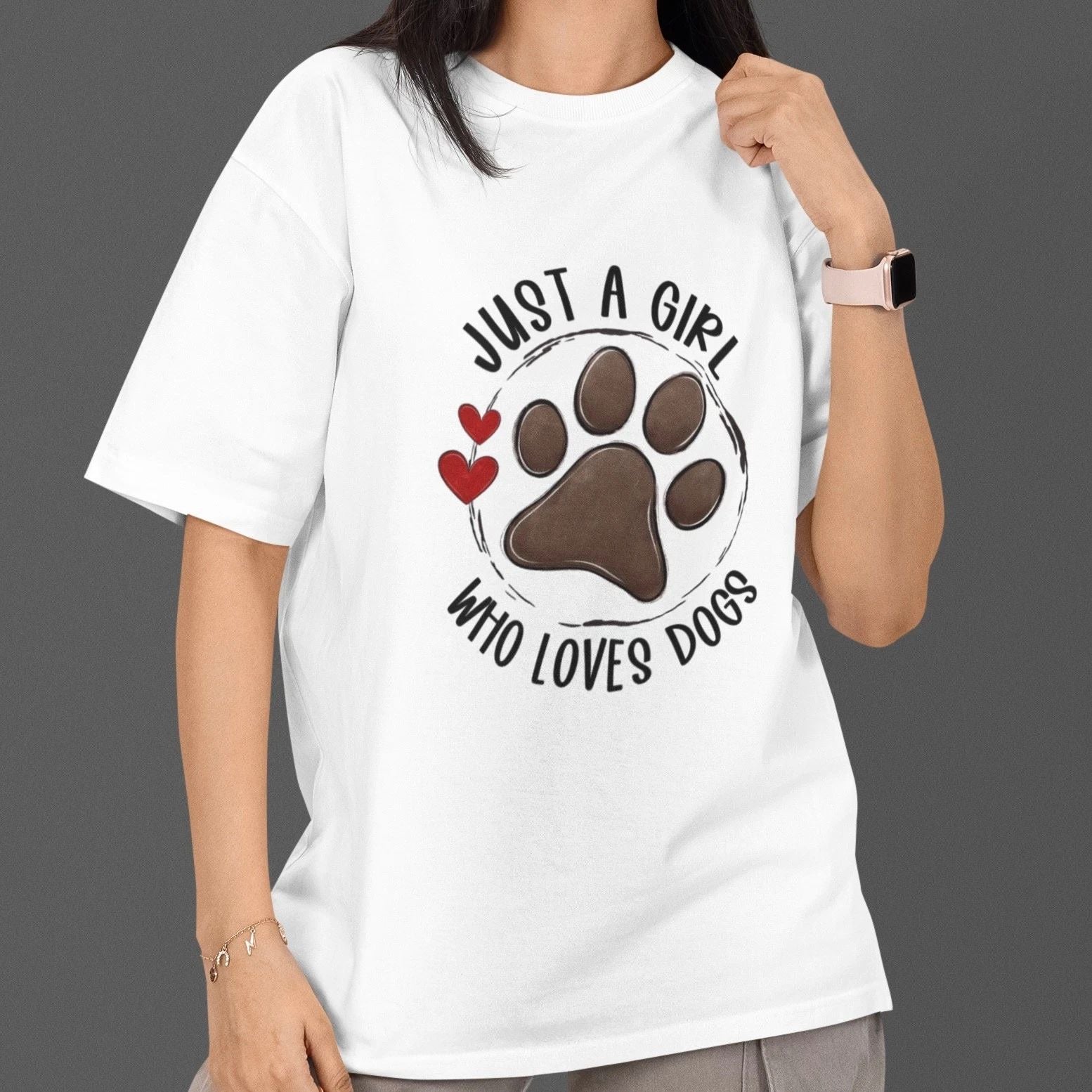 Just A Girl Who Loves Dogs T Shirt Dog Mom Cute Paw Graphic Tee White Unisex T-shirt, Sweatshirt, Hoodie, Long Sleeve Tee - T-Shirt, Sweatshirt, Hoodie