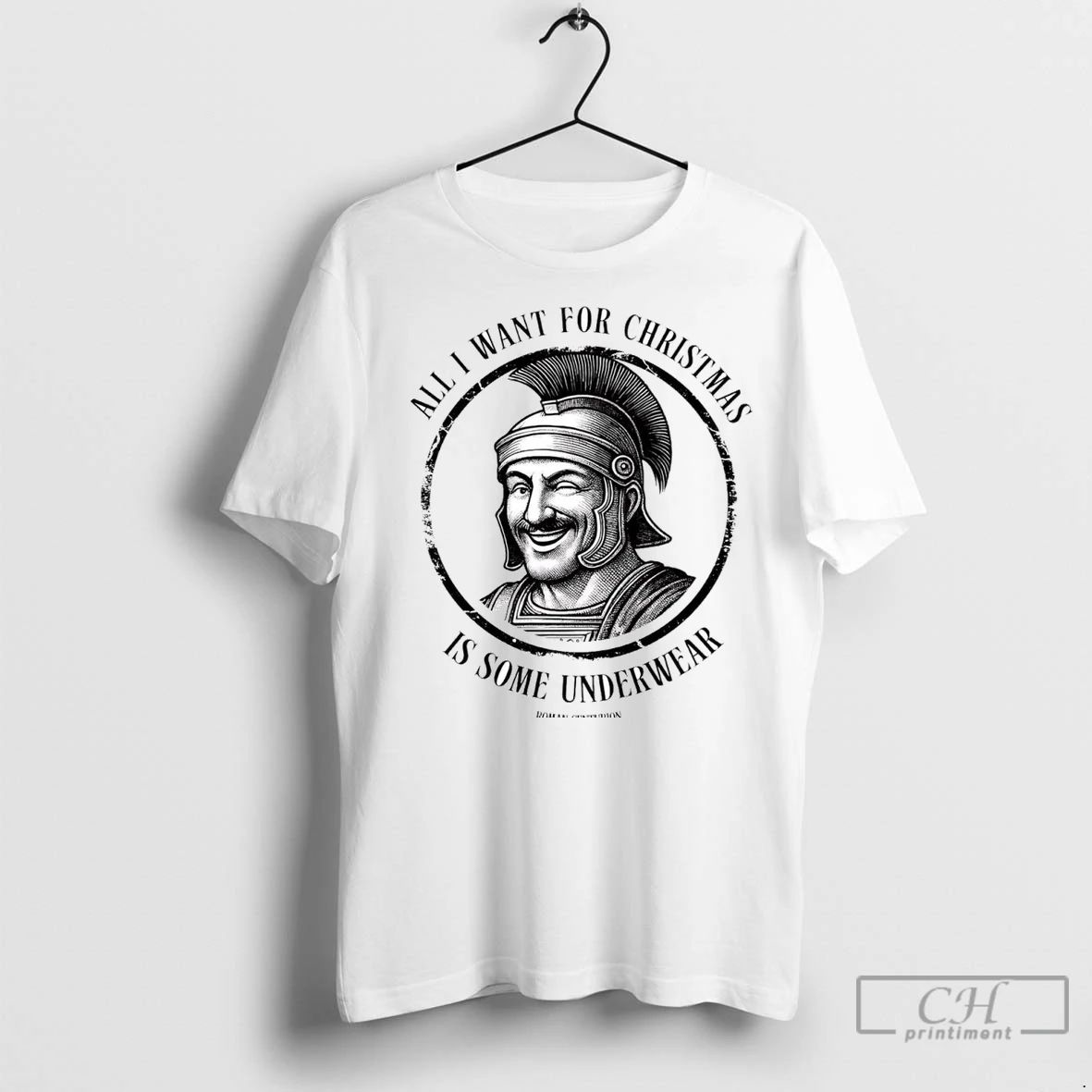Premium Roman Centurion All I Want For Christmas Is Some Underwear Unisex T-shirt, Sweatshirt, Hoodie, Long Sleeve Tee - T-Shirt, Sweatshirt, Hoodie
