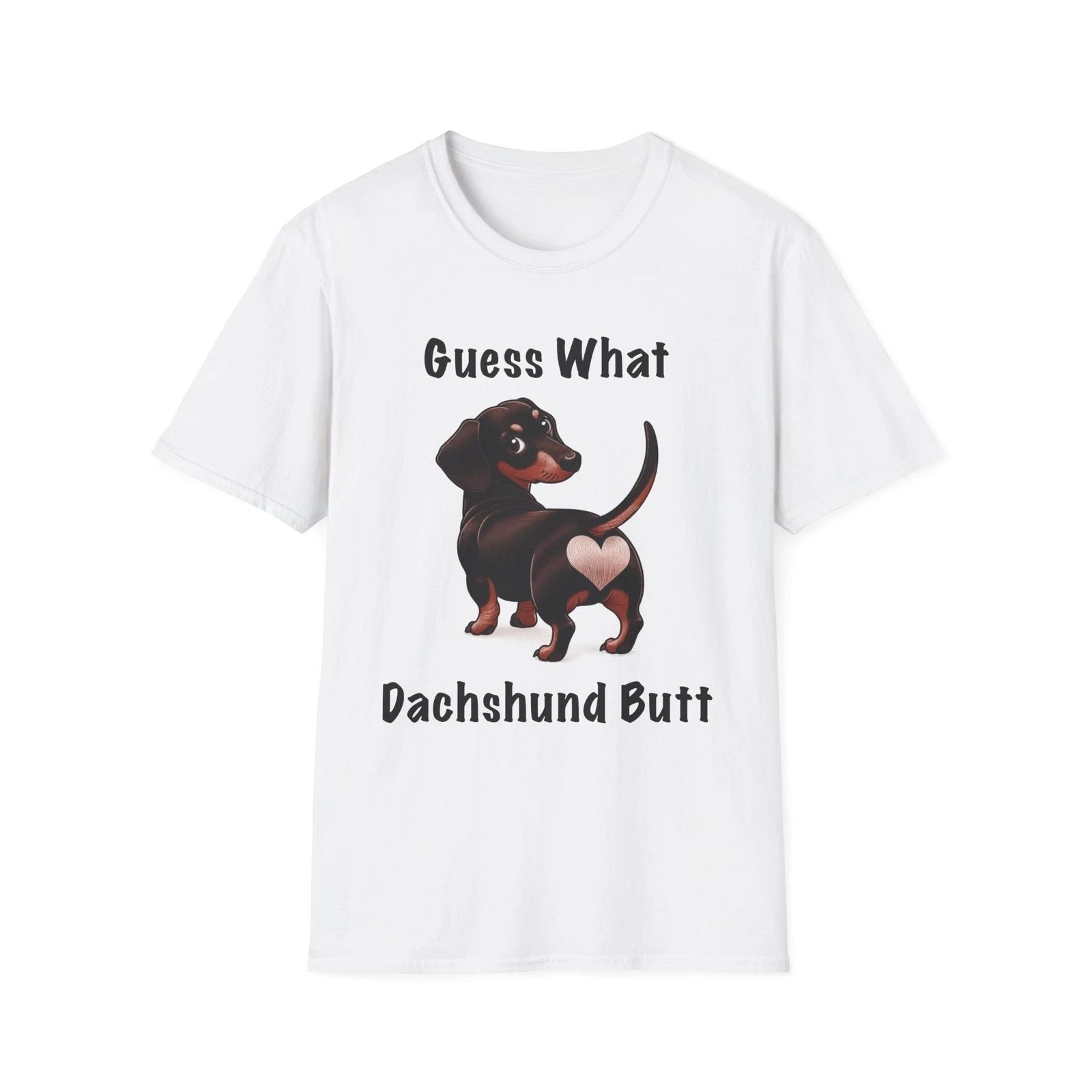 Guess What Dachshund Butt T-Shirt, Funny Dachshund Shirt, Wiener Dog Shirt Unisex T-shirt, Sweatshirt, Hoodie, Long Sleeve Tee - T-Shirt, Sweatshirt, Hoodie