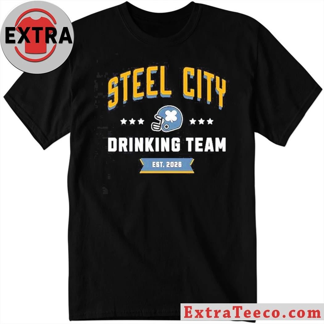 The Steel City Drinking Team t-shirt combines pride in the city of Pittsburgh with a spirit of camaraderie and fun - T-Shirt, Sweatshirt, Hoodie