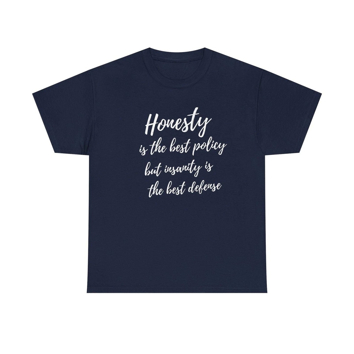 Honestly is the Best Policy script tee | T-Shirt Unisex T-shirt, Sweatshirt, Hoodie, Long Sleeve Tee - T-Shirt, Sweatshirt, Hoodie