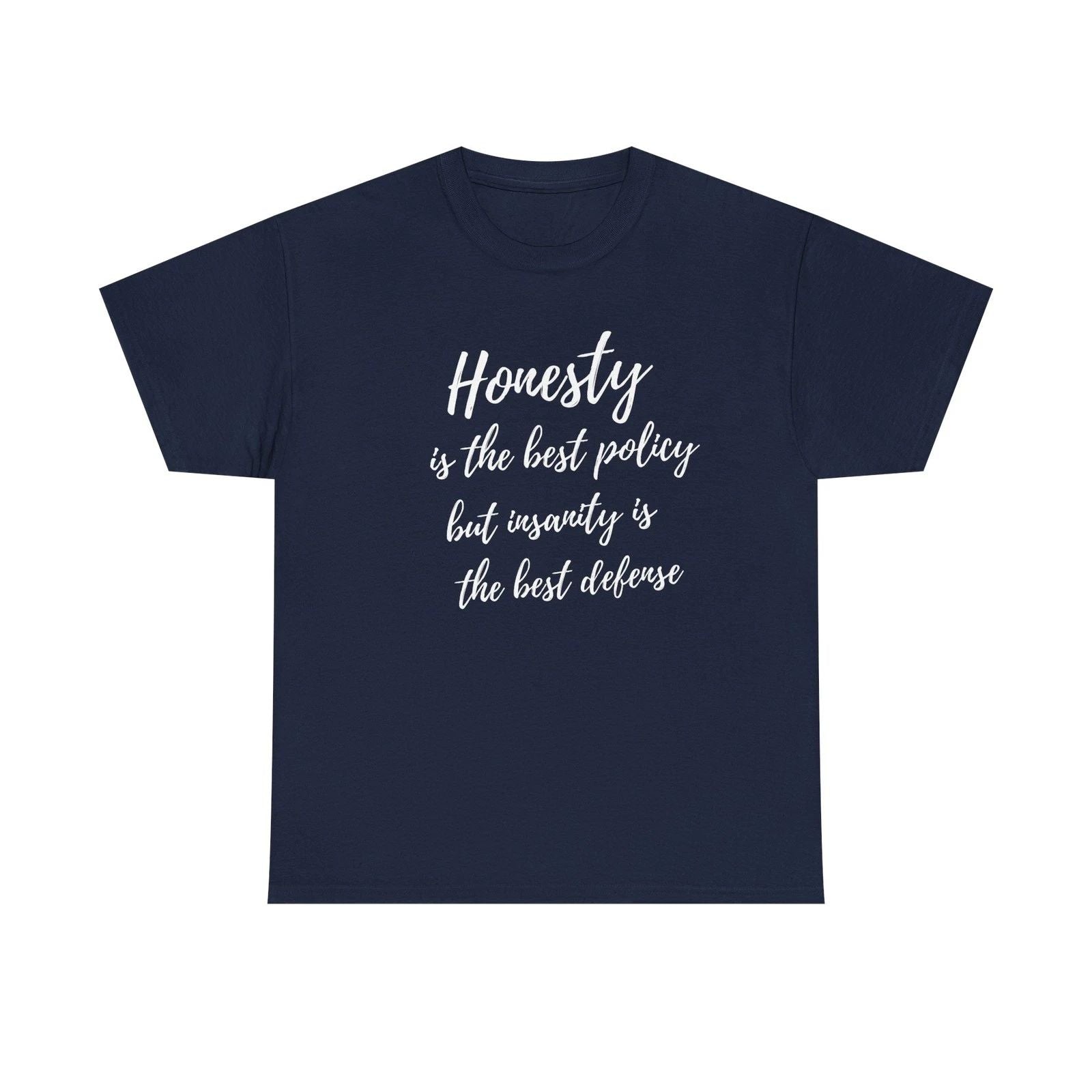 Honestly is the Best Policy script tee | T-Shirt Unisex T-shirt, Sweatshirt, Hoodie, Long Sleeve Tee - T-Shirt, Sweatshirt, Hoodie