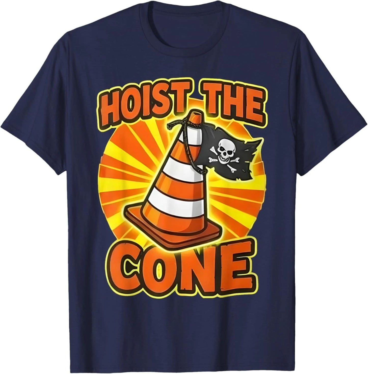 Hoist The Cone Funny Construction Tee Unisex T-Shirt Unisex T-shirt, Sweatshirt, Hoodie, Long Sleeve Tee - T-Shirt, Sweatshirt, Hoodie