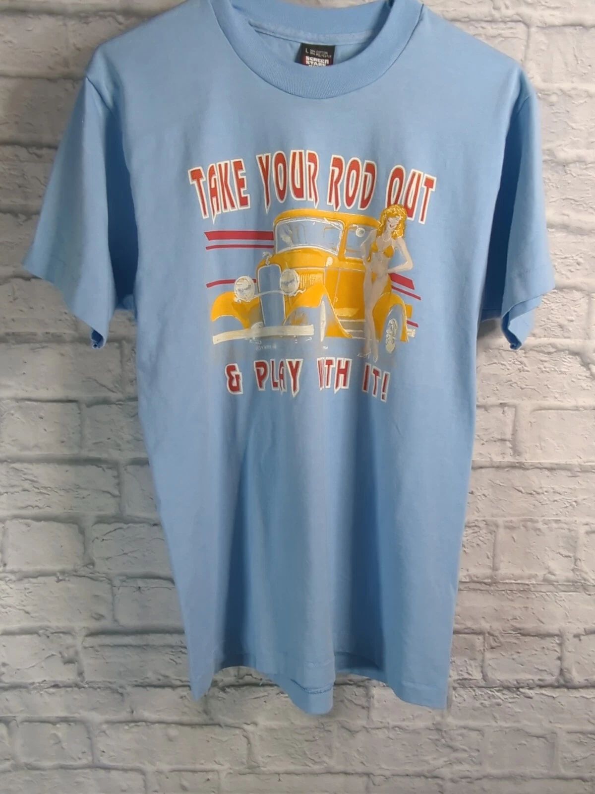 Vtg Pin Up Hot Rod Graphic T-Shirt Mens L 1989 "Take Your Rod Out Play W/ It" Unisex T-shirt, Sweatshirt, Hoodie, Long Sleeve Tee - T-Shirt, Sweatshirt, Hoodie