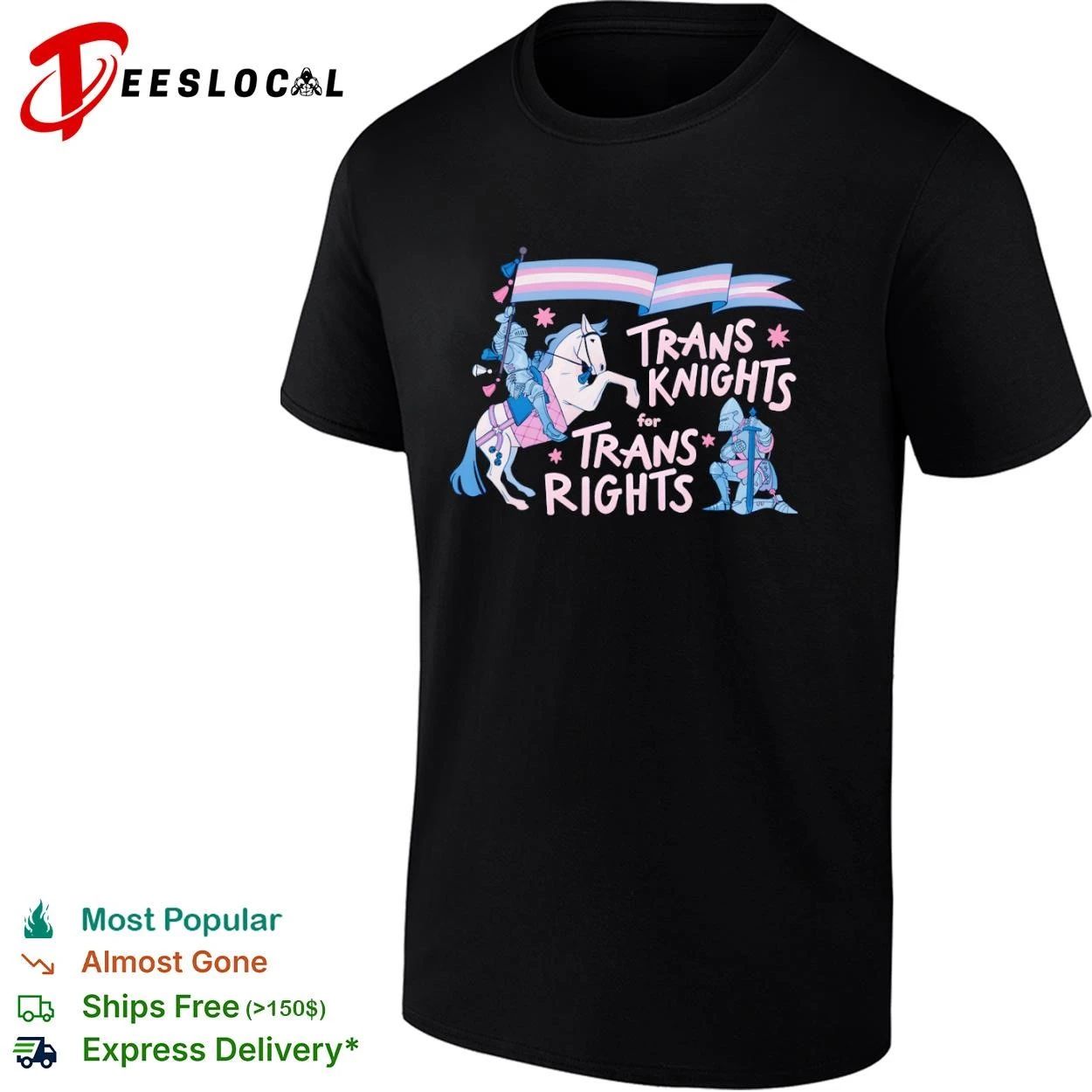 Trans Knights for Trans Rights transgender pride T-shirt Unisex T-shirt, Sweatshirt, Hoodie, Long Sleeve Tee - T-Shirt, Sweatshirt, Hoodie