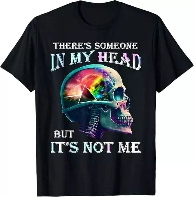 There's Someone In My Head But It's Not Me Skull T-Shirt Unisex T-shirt, Sweatshirt, Hoodie, Long Sleeve Tee - T-Shirt, Sweatshirt, Hoodie