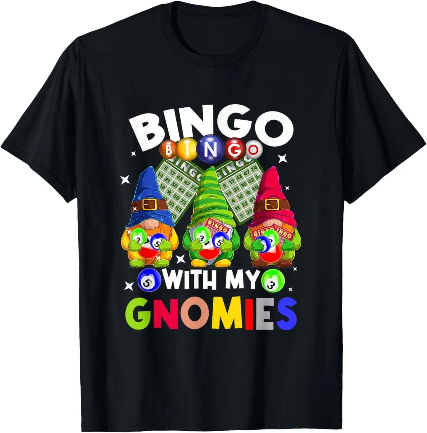 Bingo With My Gnomies Gambling Bingo Player Gnome Buddies T-Shirt Unisex T-shirt, Sweatshirt, Hoodie, Long Sleeve Tee - T-Shirt, Sweatshirt, Hoodie