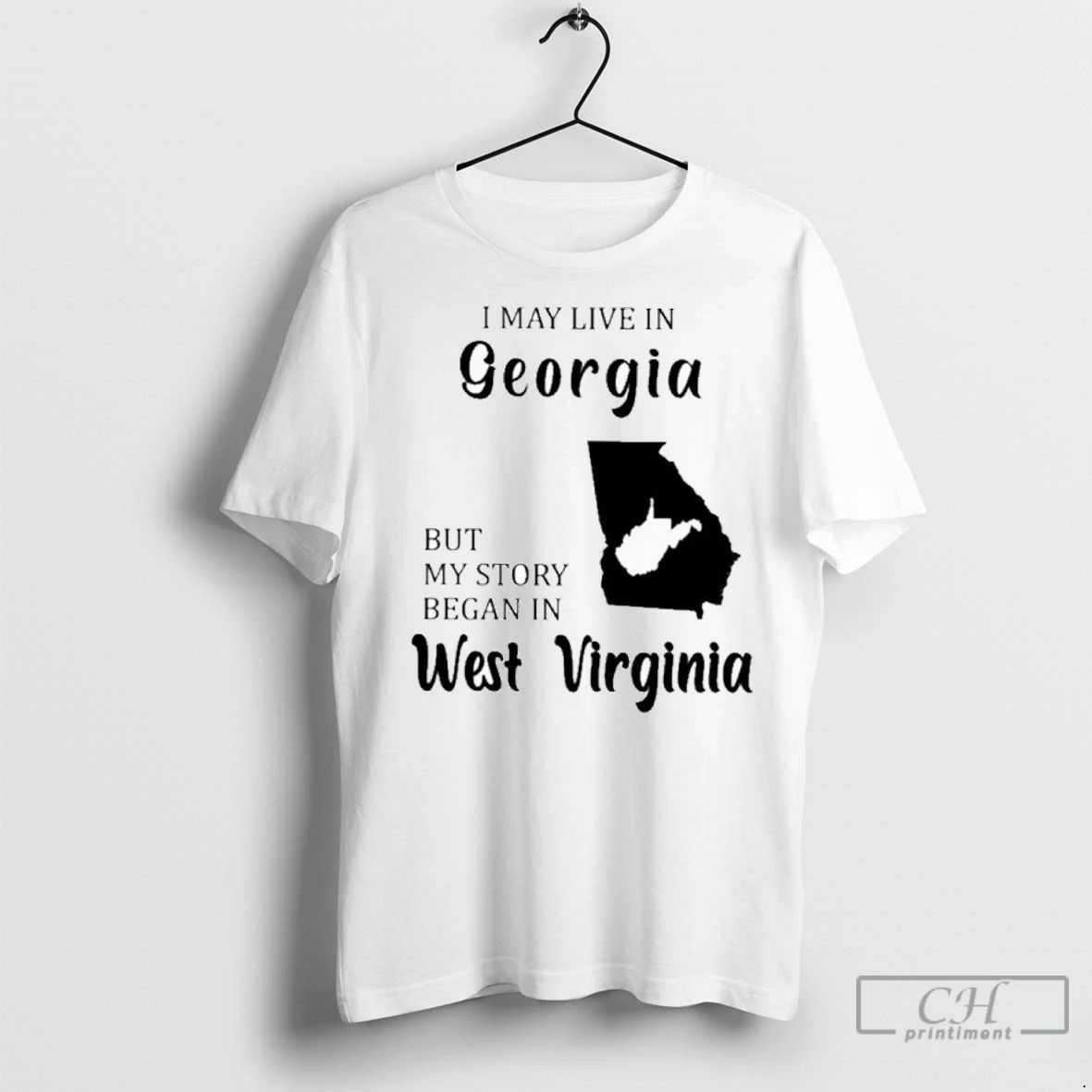 Premium I May Live In Georgia But My Story Began In West Virginia Unisex T-shirt, Sweatshirt, Hoodie, Long Sleeve Tee - T-Shirt, Sweatshirt, Hoodie