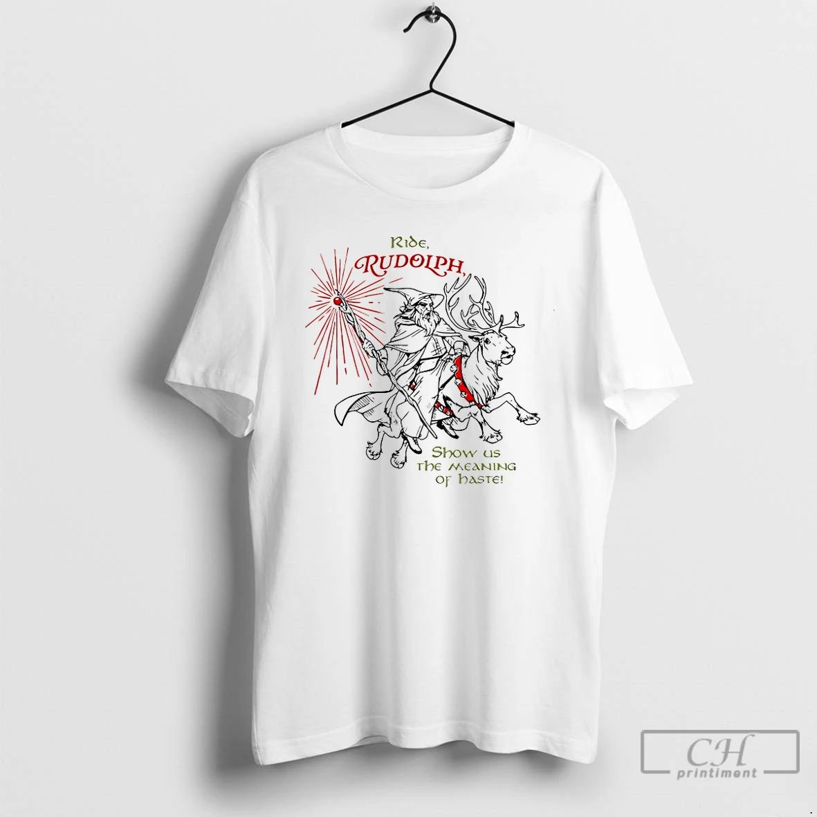 Premium Ride Rudolph Show Us The Meaning Of Haste T Shirts Unisex T-shirt, Sweatshirt, Hoodie, Long Sleeve Tee - T-Shirt, Sweatshirt, Hoodie