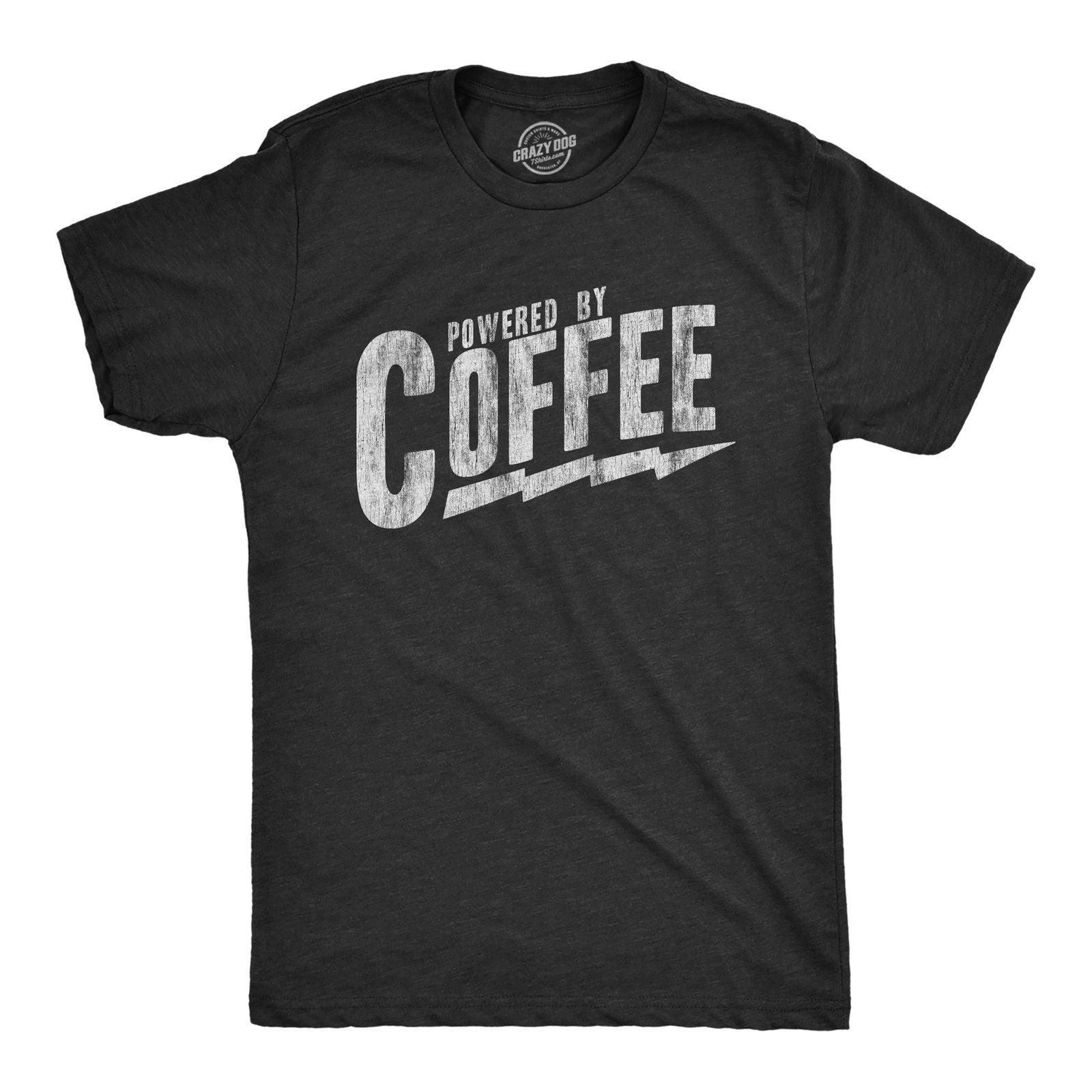 Mens Powered By Coffee T Shirt Funny Sarcastic Cool Saying Vintage Graphic Tee Unisex T-shirt, Sweatshirt, Hoodie, Long Sleeve Tee - T-Shirt, Sweatshirt, Hoodie