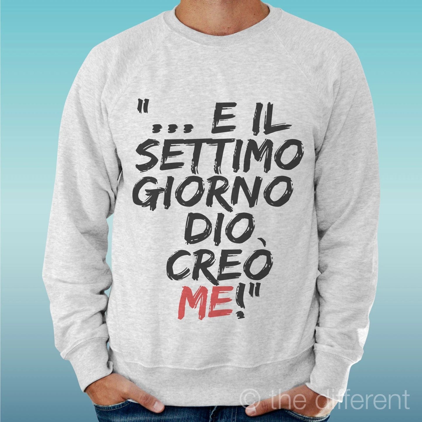 Felpa Man Light Sweater Light Grey " Settimo Giorno Funny Sentence " Unisex T-shirt, Sweatshirt, Hoodie, Long Sleeve Tee - T-Shirt, Sweatshirt, Hoodie