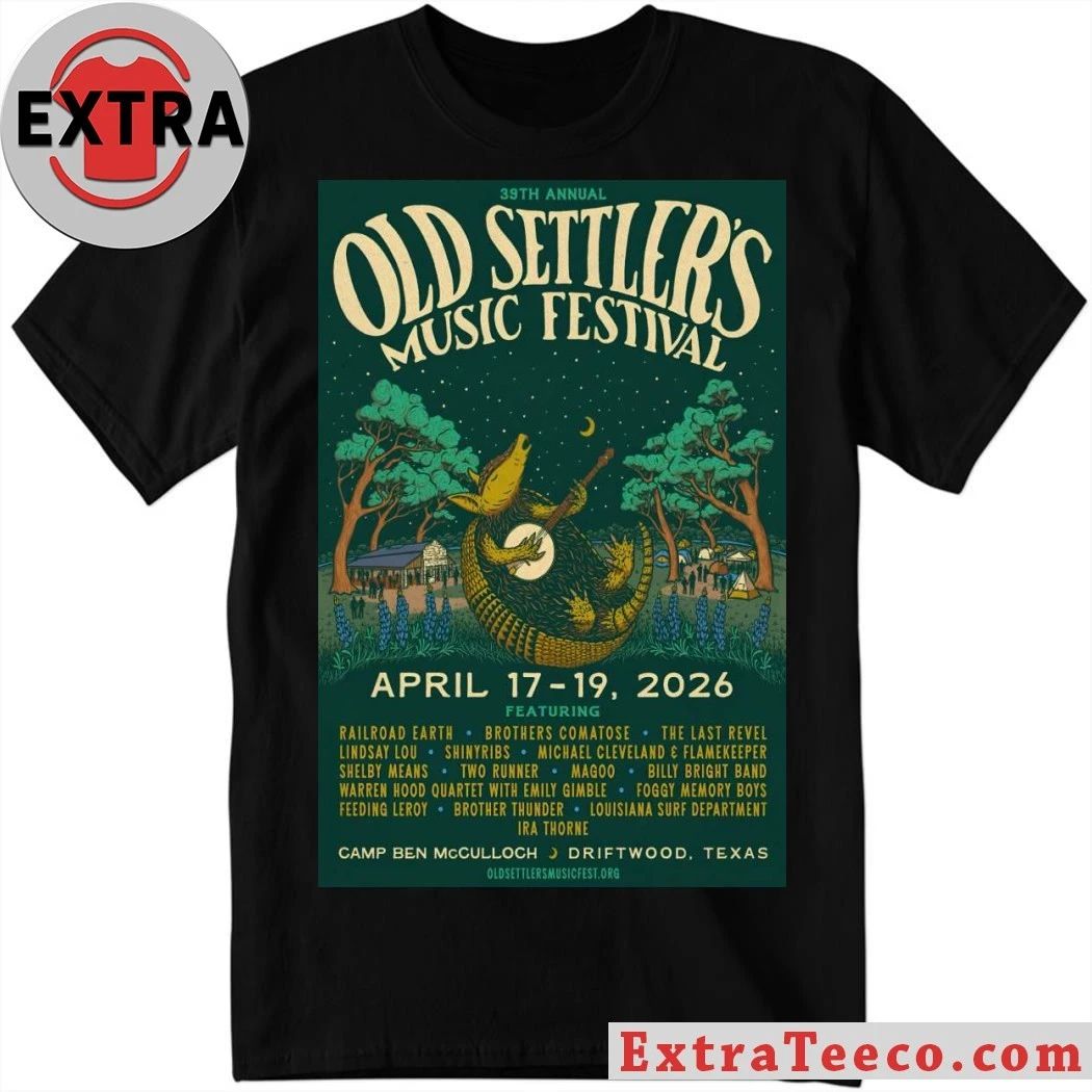 Old Settlers Music Festival April 17-19 2026 In Driftwood TX Poster Shirt Unisex T-shirt, Sweatshirt, Hoodie, Long Sleeve Tee - T-Shirt, Sweatshirt, Hoodie