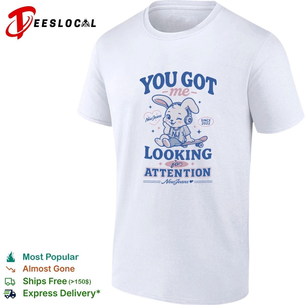 You Got Me Looking for Attention NewJeans Bunny T-shirt Unisex T-shirt, Sweatshirt, Hoodie, Long Sleeve Tee - T-Shirt, Sweatshirt, Hoodie