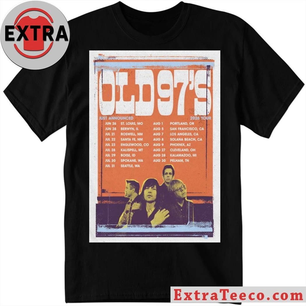 Poster Old 97S 2026 Tour Summer Shirt Unisex T-shirt, Sweatshirt, Hoodie, Long Sleeve Tee - T-Shirt, Sweatshirt, Hoodie
