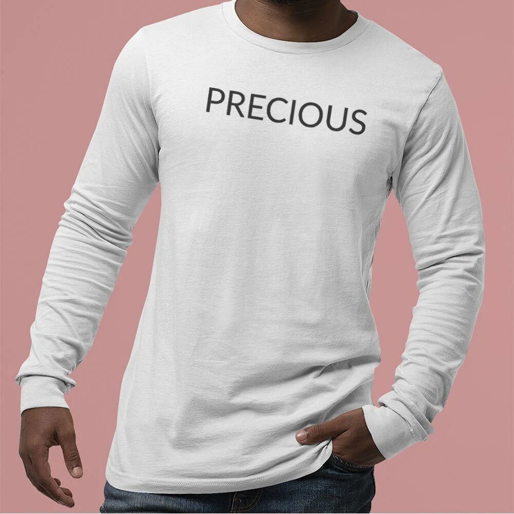 PRECIOUS UnisexTshirtLongSleeve-Simple Minimal Printed One Liner Unisex T-shirt, Sweatshirt, Hoodie, Long Sleeve Tee - T-Shirt, Sweatshirt, Hoodie