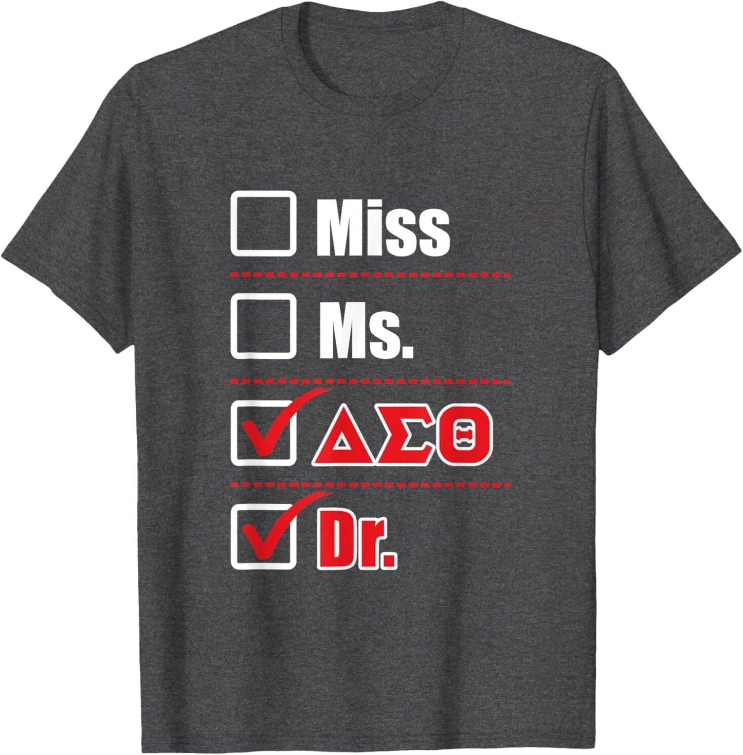 Delta Sigma Theta Sorority, Delta Doctor Graduation Gift T-Shirt Unisex T-shirt, Sweatshirt, Hoodie, Long Sleeve Tee - T-Shirt, Sweatshirt, Hoodie
