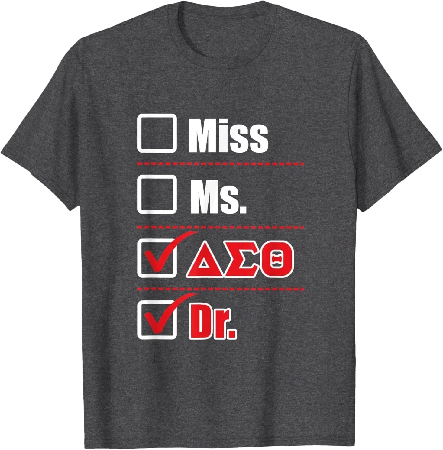 Delta Sigma Theta Sorority, Delta Doctor Graduation Gift T-Shirt Unisex T-shirt, Sweatshirt, Hoodie, Long Sleeve Tee - T-Shirt, Sweatshirt, Hoodie