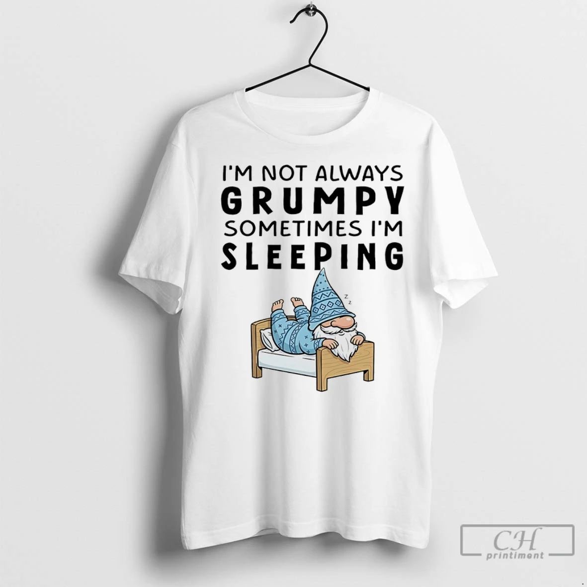 Premium Gnome Im Not Always Grumpy Sometimes Im Sleeping Unisex T-shirt, Sweatshirt, Hoodie, Long Sleeve Tee - T-Shirt, Sweatshirt, Hoodie