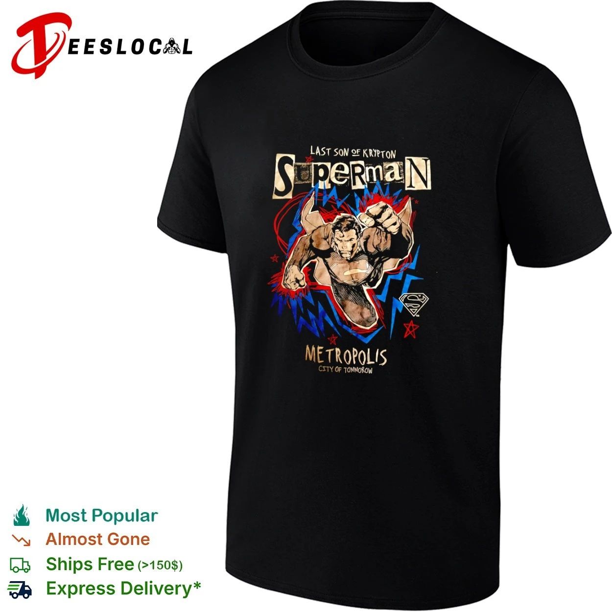 Superman Last Son of Krypton Metropolis City of Tomorrow T-shirt Unisex T-shirt, Sweatshirt, Hoodie, Long Sleeve Tee - T-Shirt, Sweatshirt, Hoodie