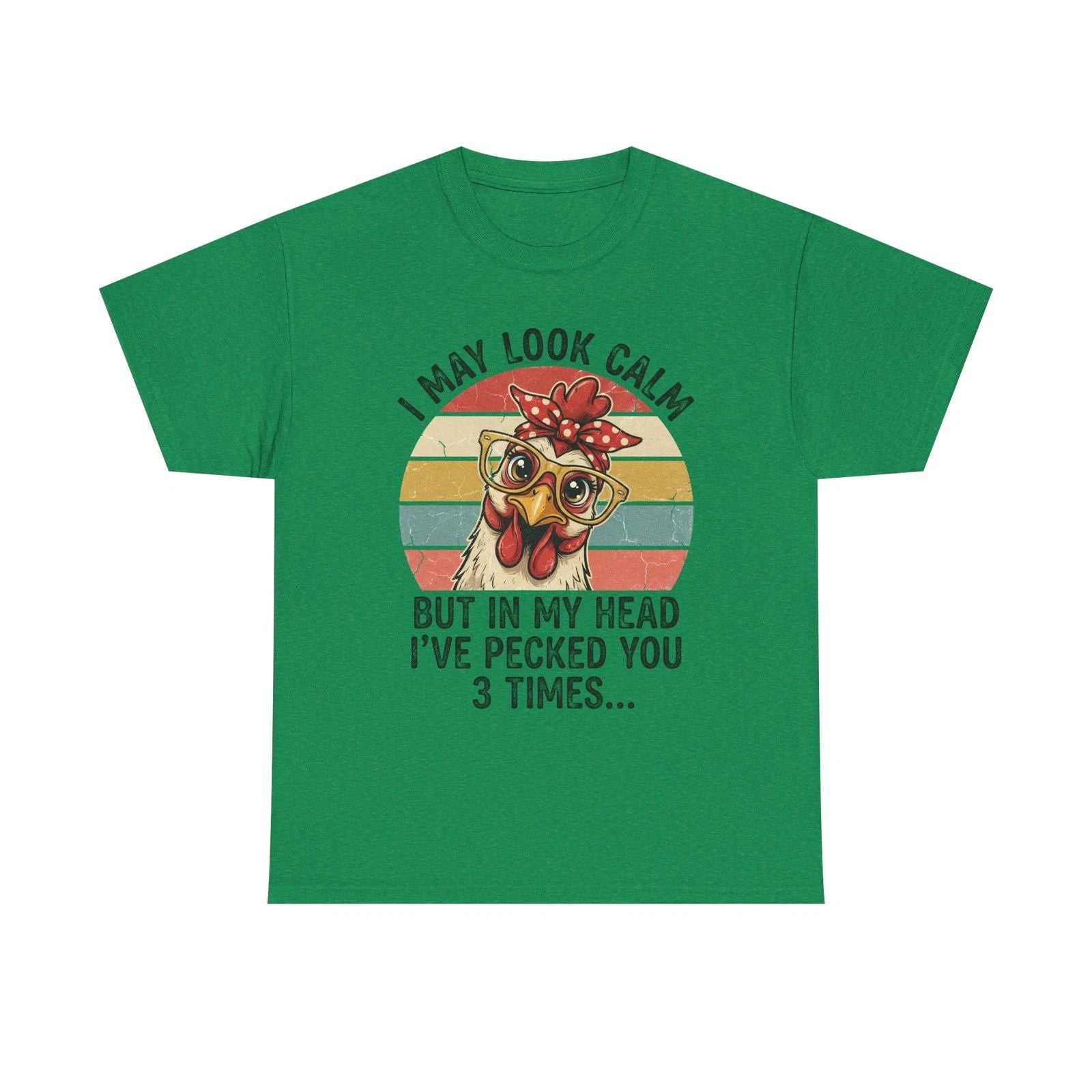 Funny Retro Chicken Illustration Tee | I May Look Calm But I Pecked You Unisex T-shirt, Sweatshirt, Hoodie, Long Sleeve Tee - T-Shirt, Sweatshirt, Hoodie