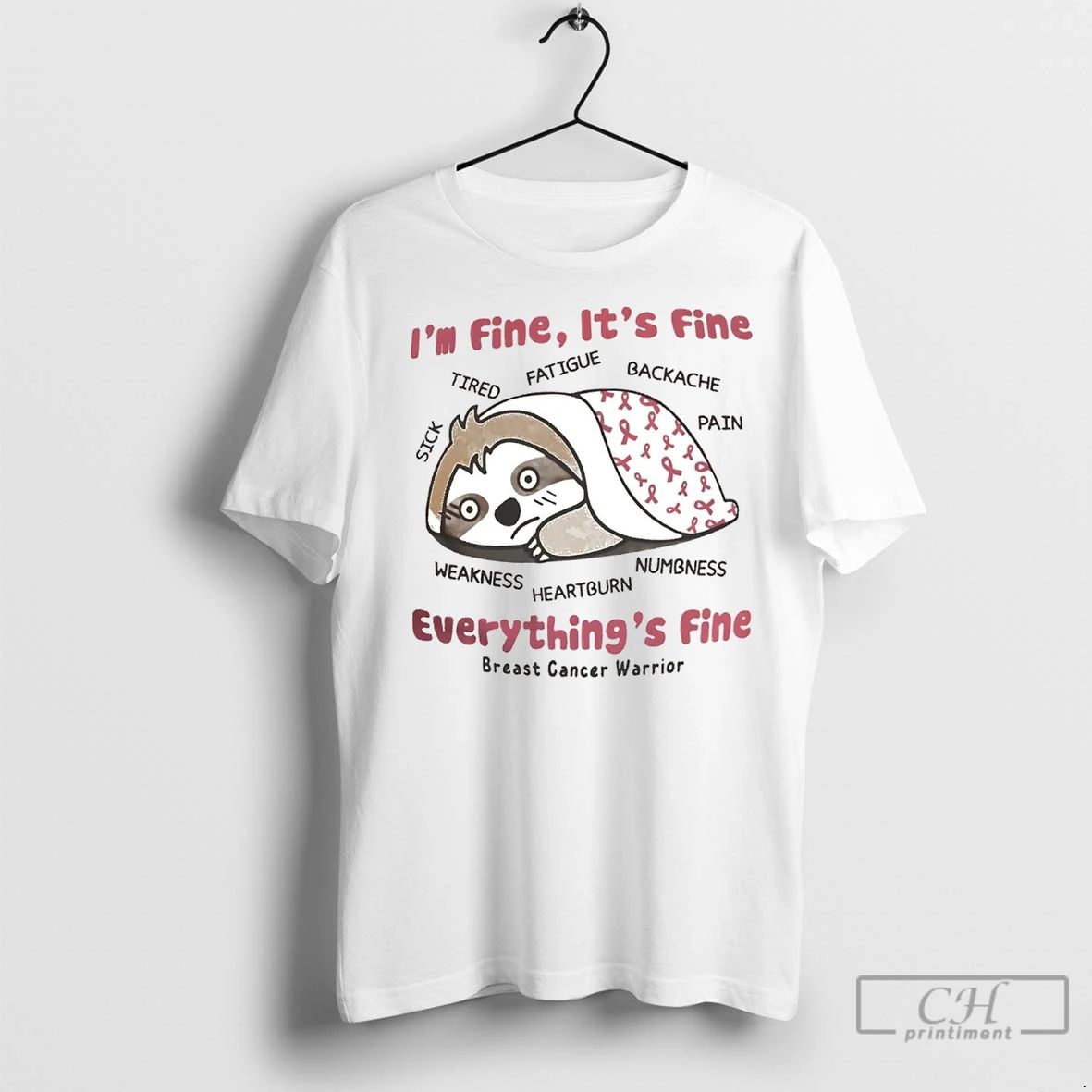 Premium Sloth Breast Cancer Im Fine Its Fine Everythings Fine Unisex T-shirt, Sweatshirt, Hoodie, Long Sleeve Tee - T-Shirt, Sweatshirt, Hoodie