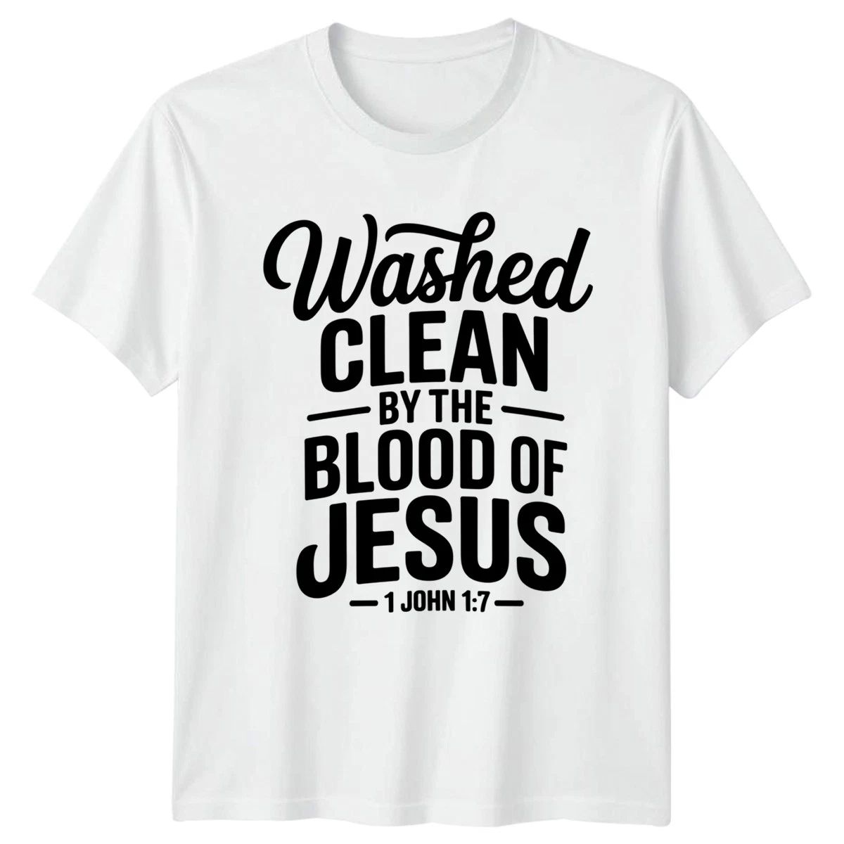 Washed Clean By The Blood T-Shirt Bible Verse Birthday Gift For Him And Her Unisex T-shirt, Sweatshirt, Hoodie, Long Sleeve Tee - T-Shirt, Sweatshirt, Hoodie