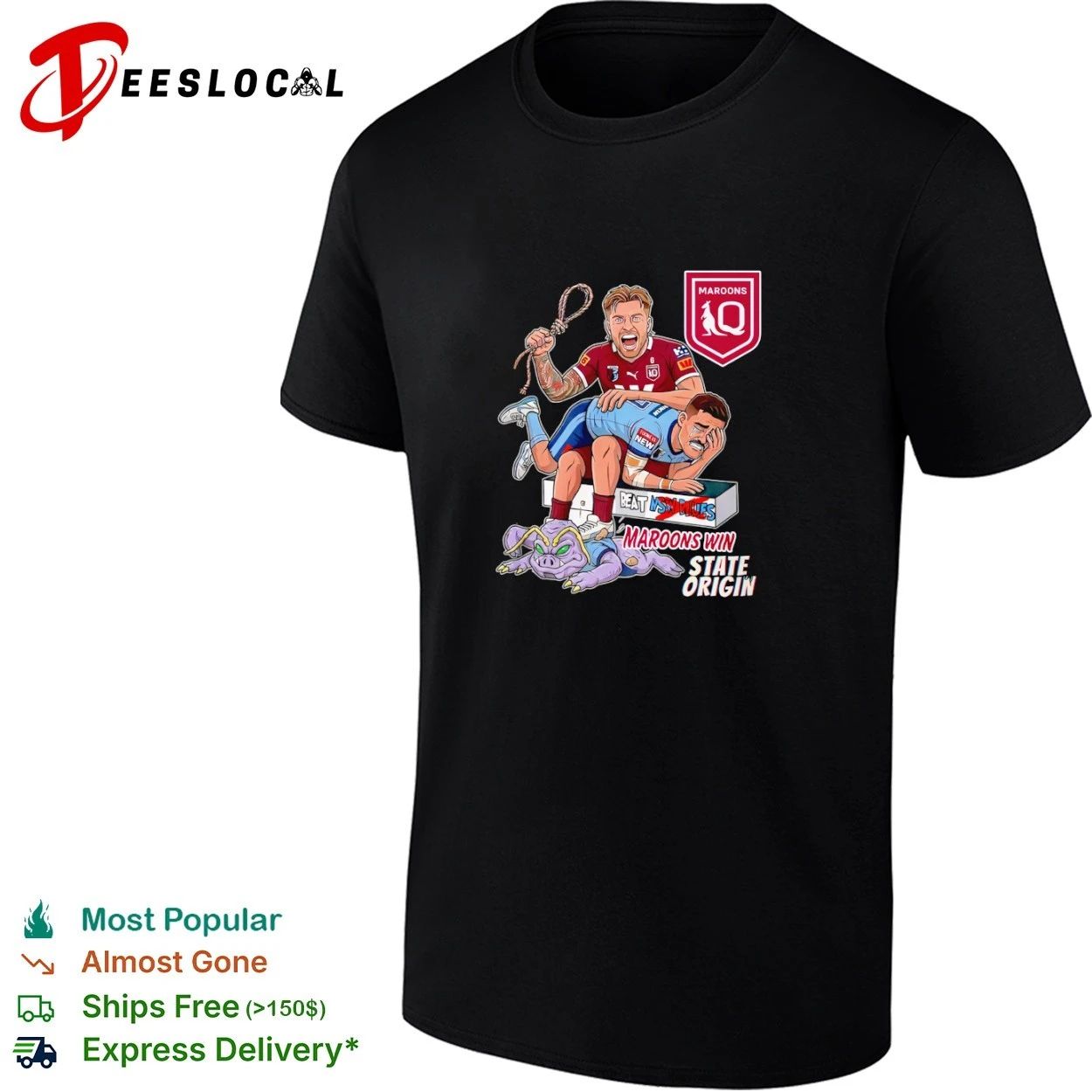 Maroons Win State Origin Beat NSW Blues T-shirt Unisex T-shirt, Sweatshirt, Hoodie, Long Sleeve Tee - T-Shirt, Sweatshirt, Hoodie