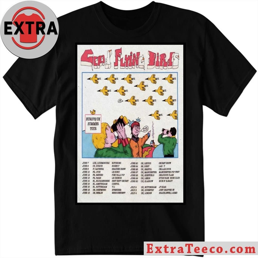Good Flying Birds Summer EU UK Tour 2026 Poster Shirt Unisex T-shirt, Sweatshirt, Hoodie, Long Sleeve Tee - T-Shirt, Sweatshirt, Hoodie