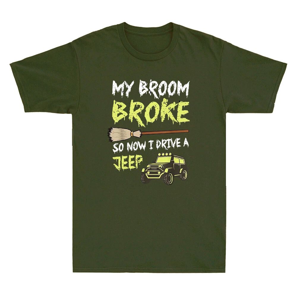My Broom Broke So Now I Drive A Funny Off Road Lovers Gift Vintage Men's T-Shirt Unisex T-shirt, Sweatshirt, Hoodie, Long Sleeve Tee - T-Shirt, Sweatshirt, Hoodie