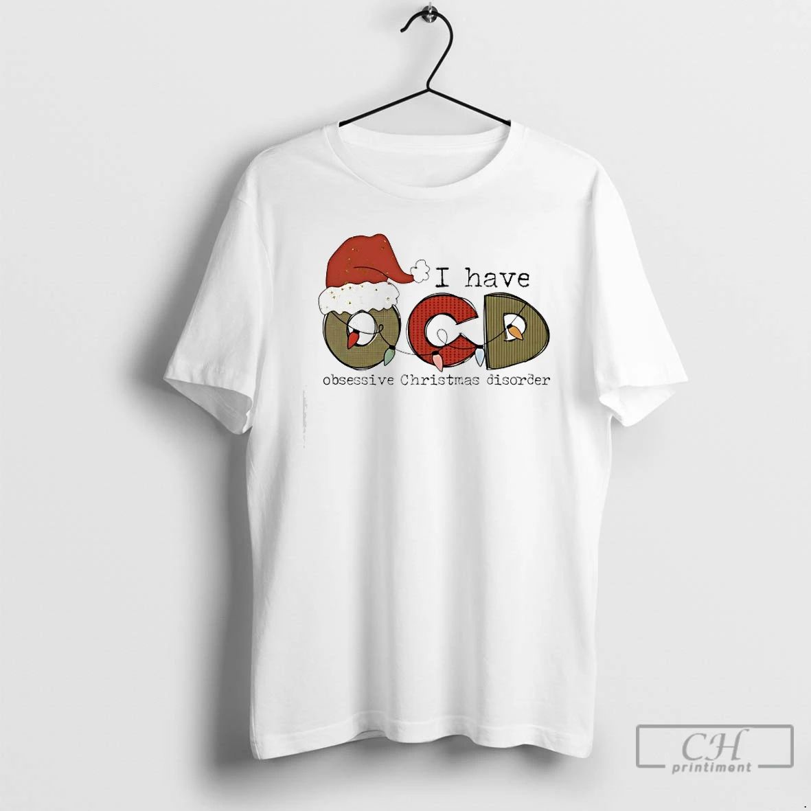 Premium I Have Ocd Obsessive Christmas Disorder T Shirts Unisex T-shirt, Sweatshirt, Hoodie, Long Sleeve Tee - T-Shirt, Sweatshirt, Hoodie