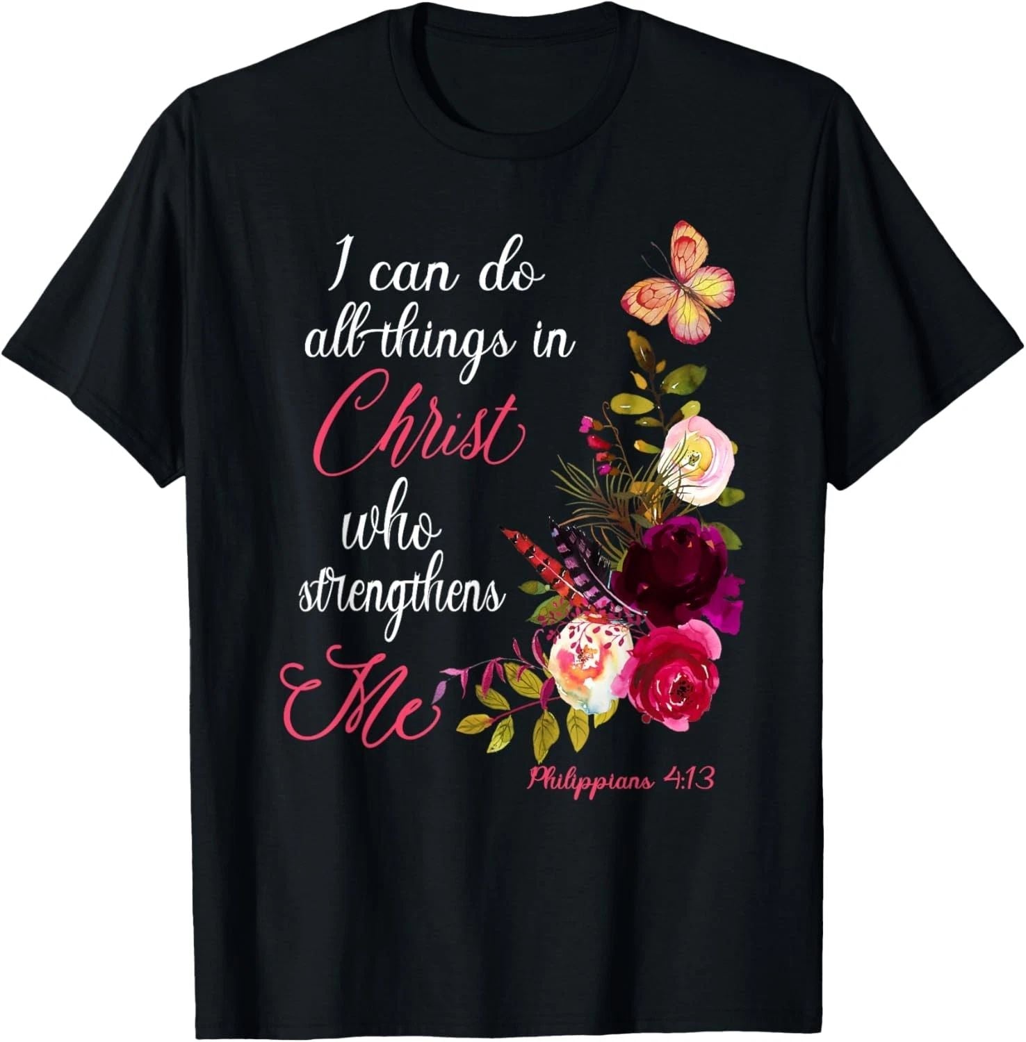 Christian Bible Verse Floral Butterfly Philippians 4:13 T-Shirt Unisex T-shirt, Sweatshirt, Hoodie, Long Sleeve Tee - T-Shirt, Sweatshirt, Hoodie