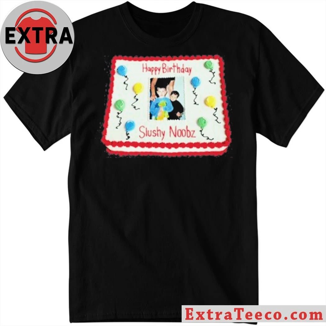 Slushy Noobz Birthday Cake 2026 Shirt Unisex T-shirt, Sweatshirt, Hoodie, Long Sleeve Tee - T-Shirt, Sweatshirt, Hoodie